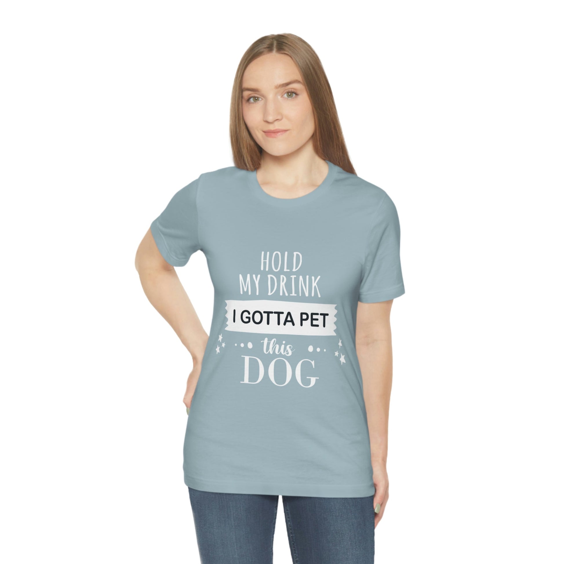 Hold My Drink I Gotta Pet Dog Unisex Jersey Short Sleeve T-Shirt Ichaku [Perfect Gifts Selection]