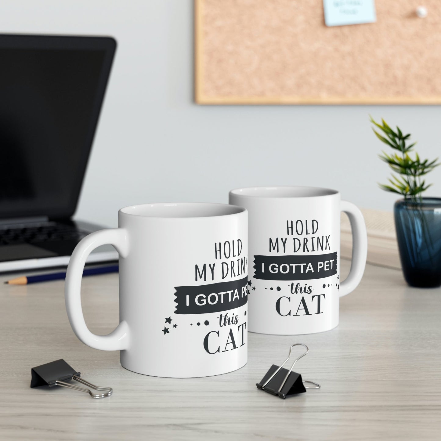 Hold My Drink I Gotta Pet This Cat Text Slogan Ceramic Mug 11oz Ichaku [Perfect Gifts Selection]