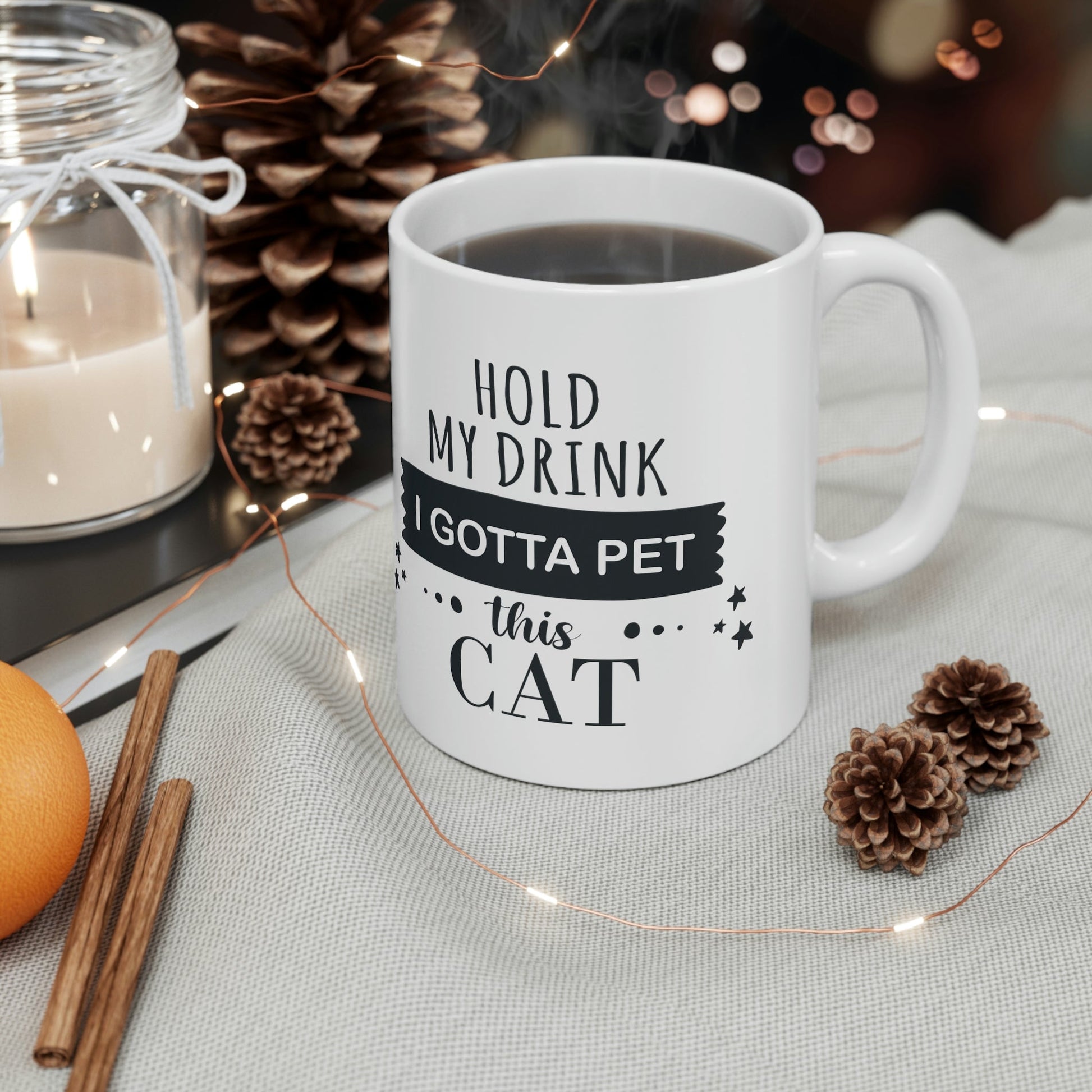 Hold My Drink I Gotta Pet This Cat Text Slogan Ceramic Mug 11oz Ichaku [Perfect Gifts Selection]