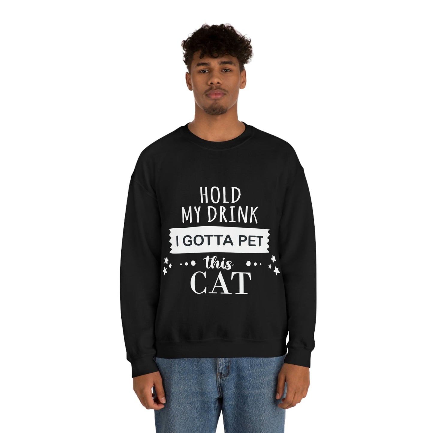 Hold My Drink I Gotta Pet This Cat Text Slogan Unisex Heavy Blend™ Crewneck Sweatshirt Ichaku [Perfect Gifts Selection]