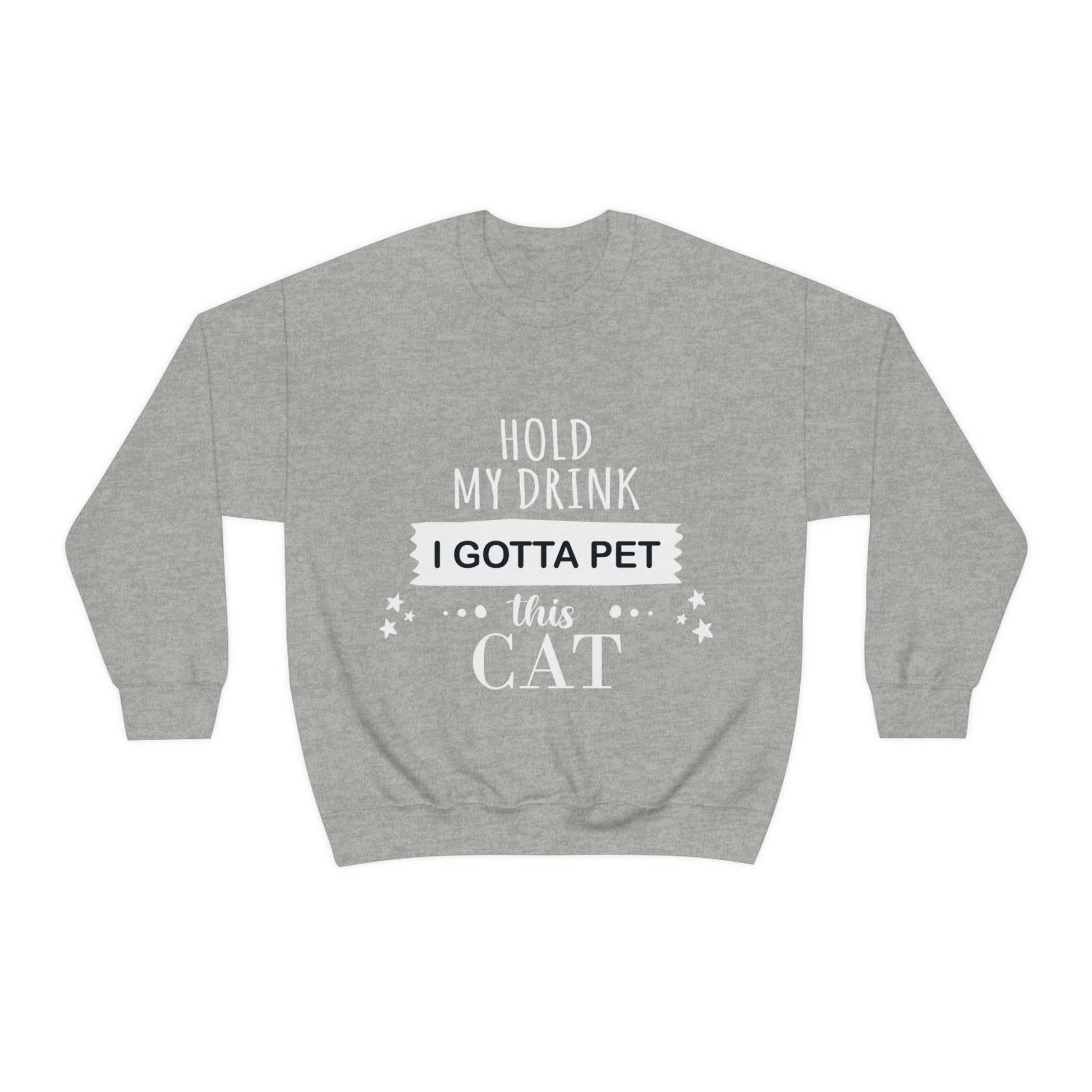 Hold My Drink I Gotta Pet This Cat Text Slogan Unisex Heavy Blend™ Crewneck Sweatshirt Ichaku [Perfect Gifts Selection]