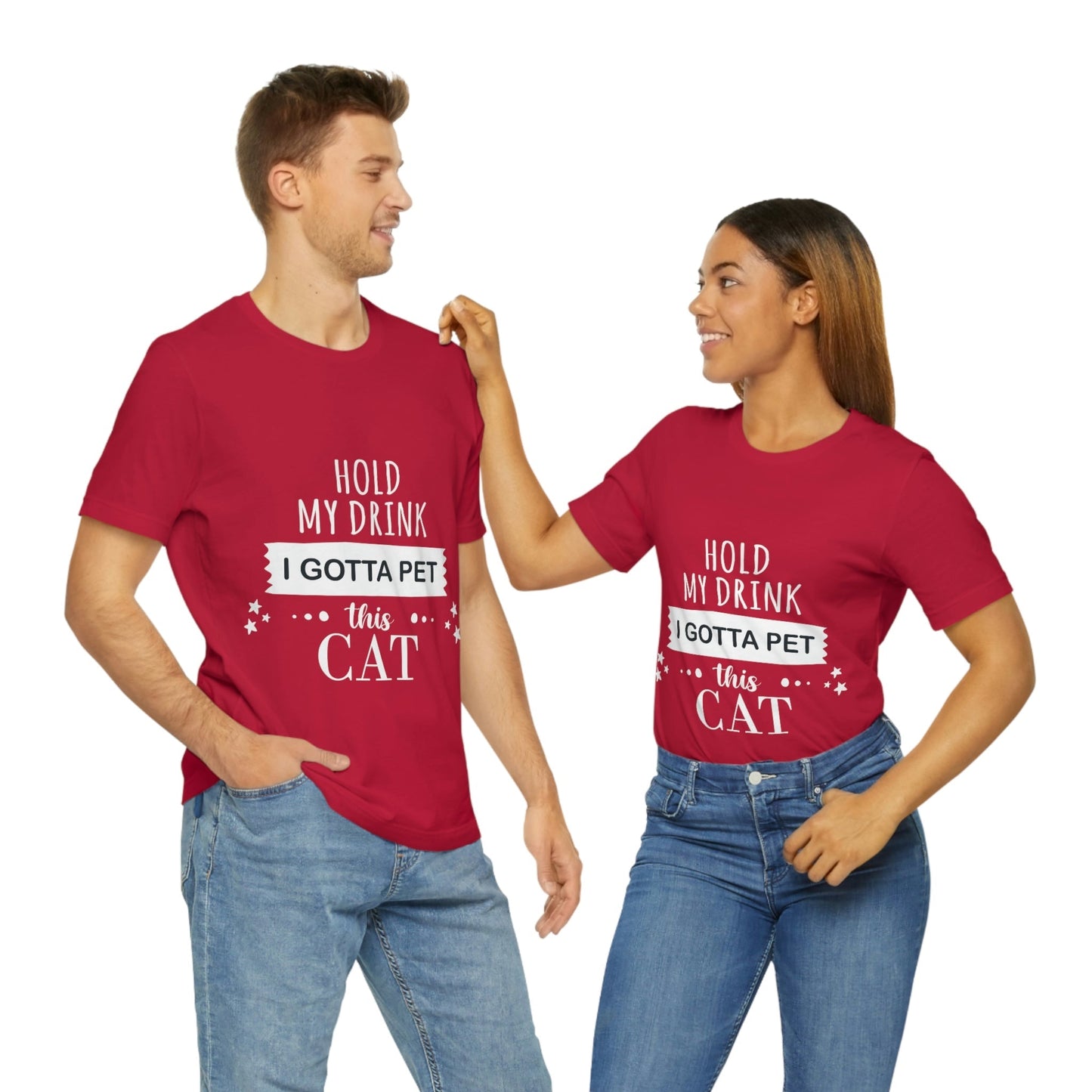 Hold My Drink I Gotta Pet This Cat Text Slogan Unisex Jersey Short Sleeve T-Shirt Ichaku [Perfect Gifts Selection]