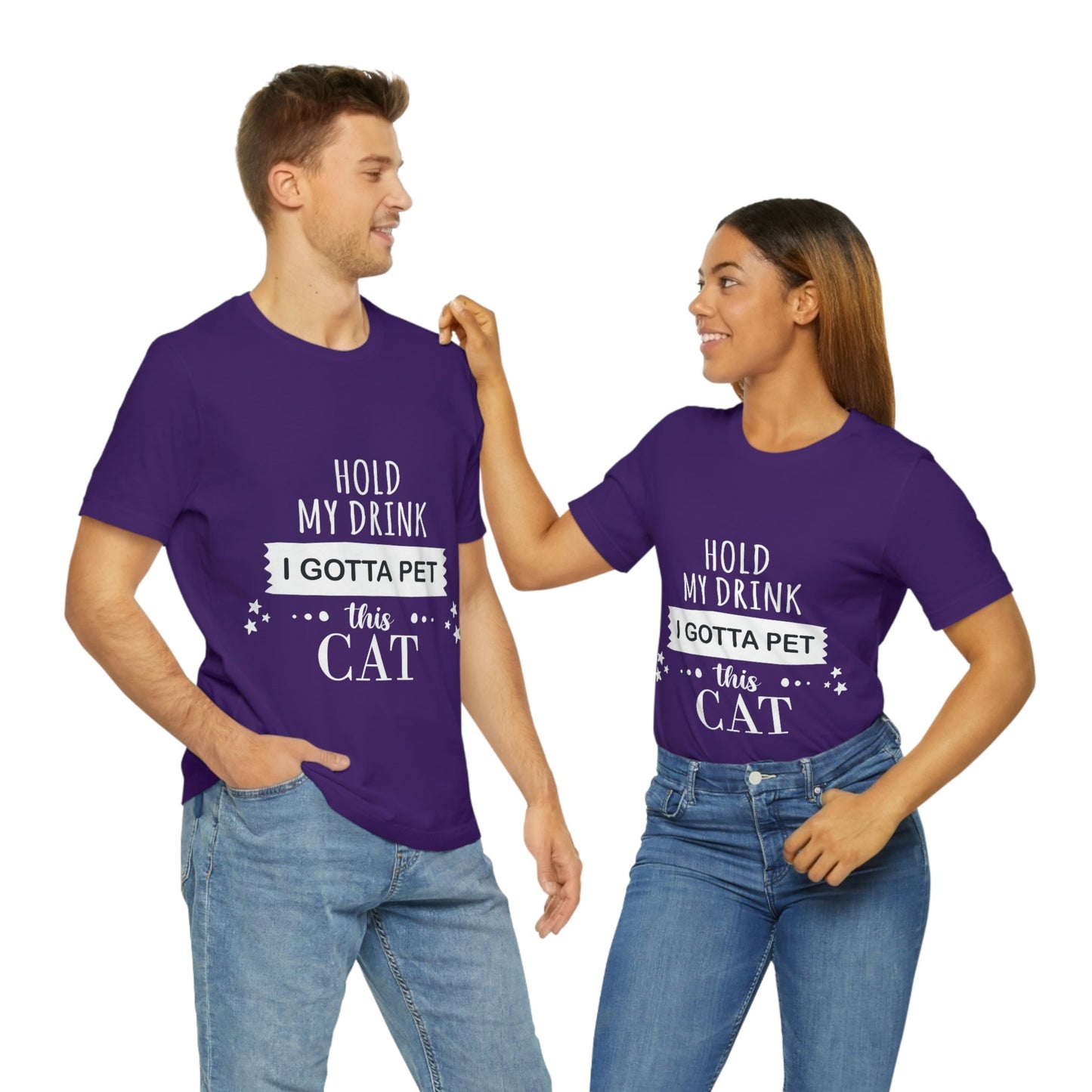 Hold My Drink I Gotta Pet This Cat Text Slogan Unisex Jersey Short Sleeve T-Shirt Ichaku [Perfect Gifts Selection]