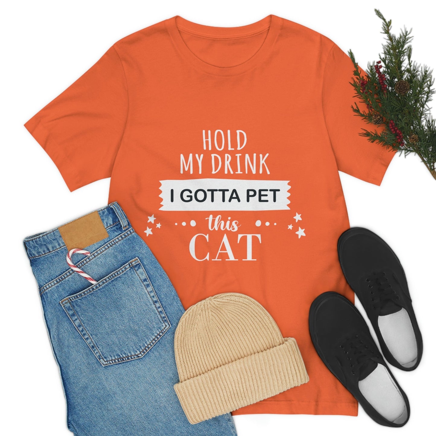 Hold My Drink I Gotta Pet This Cat Text Slogan Unisex Jersey Short Sleeve T-Shirt Ichaku [Perfect Gifts Selection]