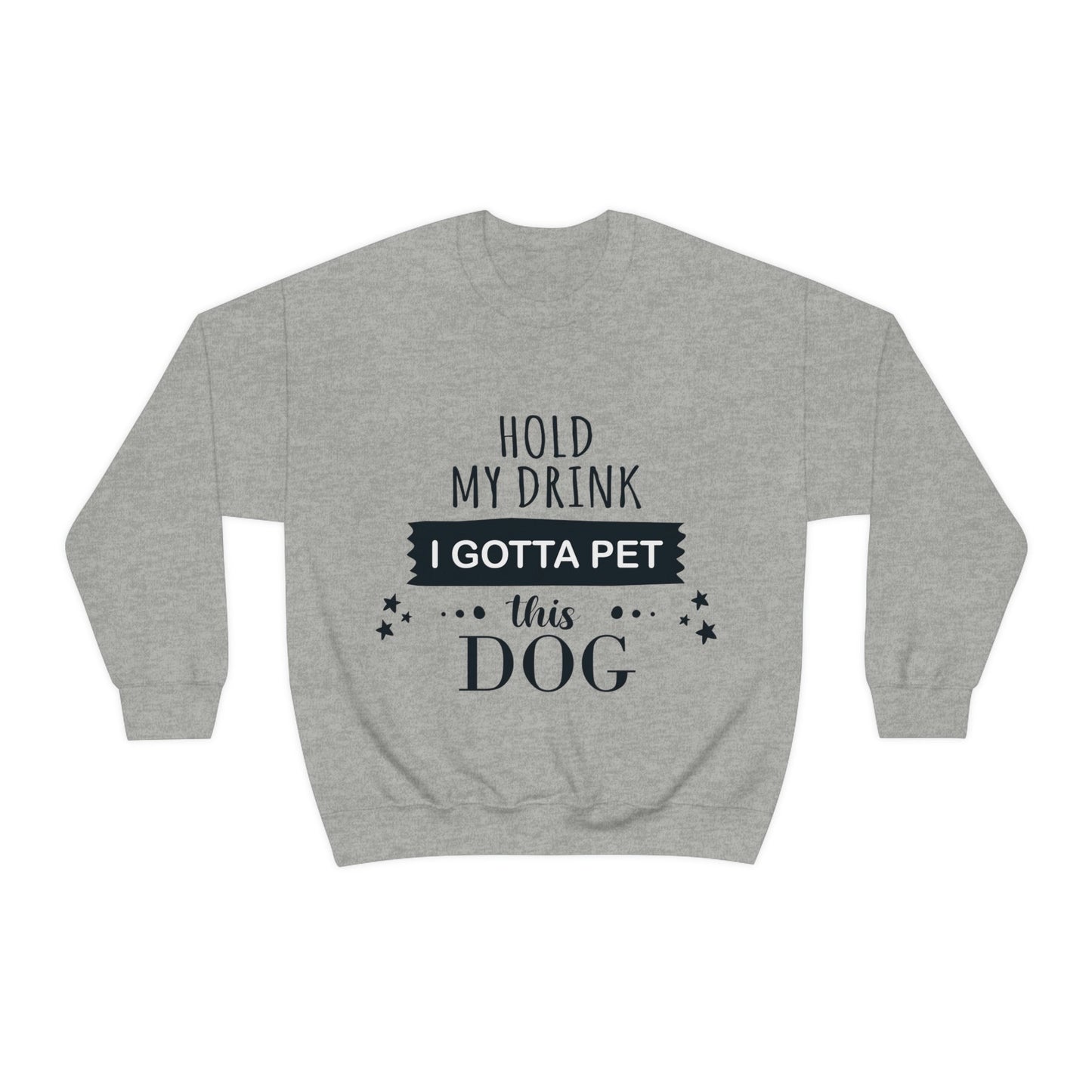 Hold My Drink I Gotta Pet This Dog Text Slogan Unisex Heavy Blend™ Crewneck Sweatshirt Ichaku [Perfect Gifts Selection]