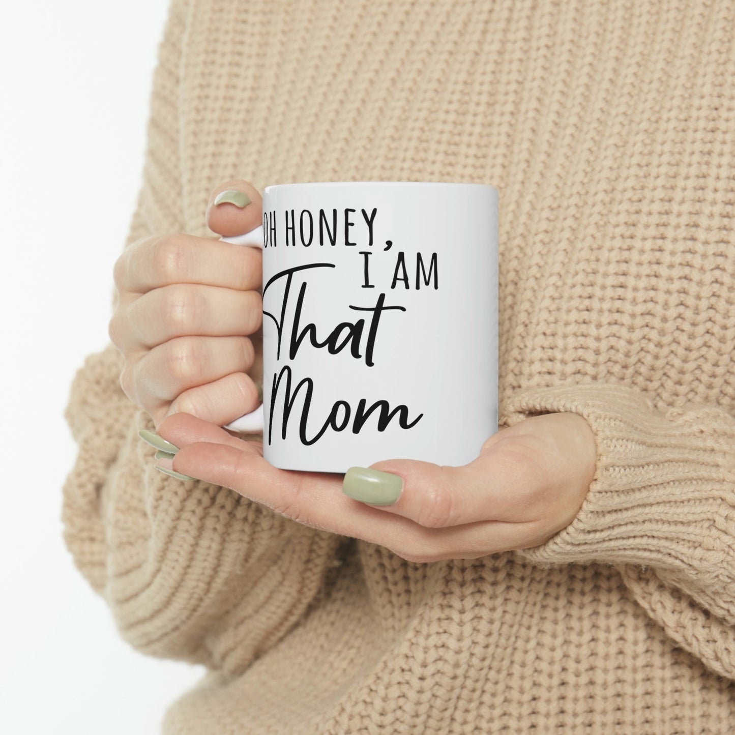 Honey I am That Mom International Mothers Day Ceramic Mug 11oz Ichaku [Perfect Gifts Selection]