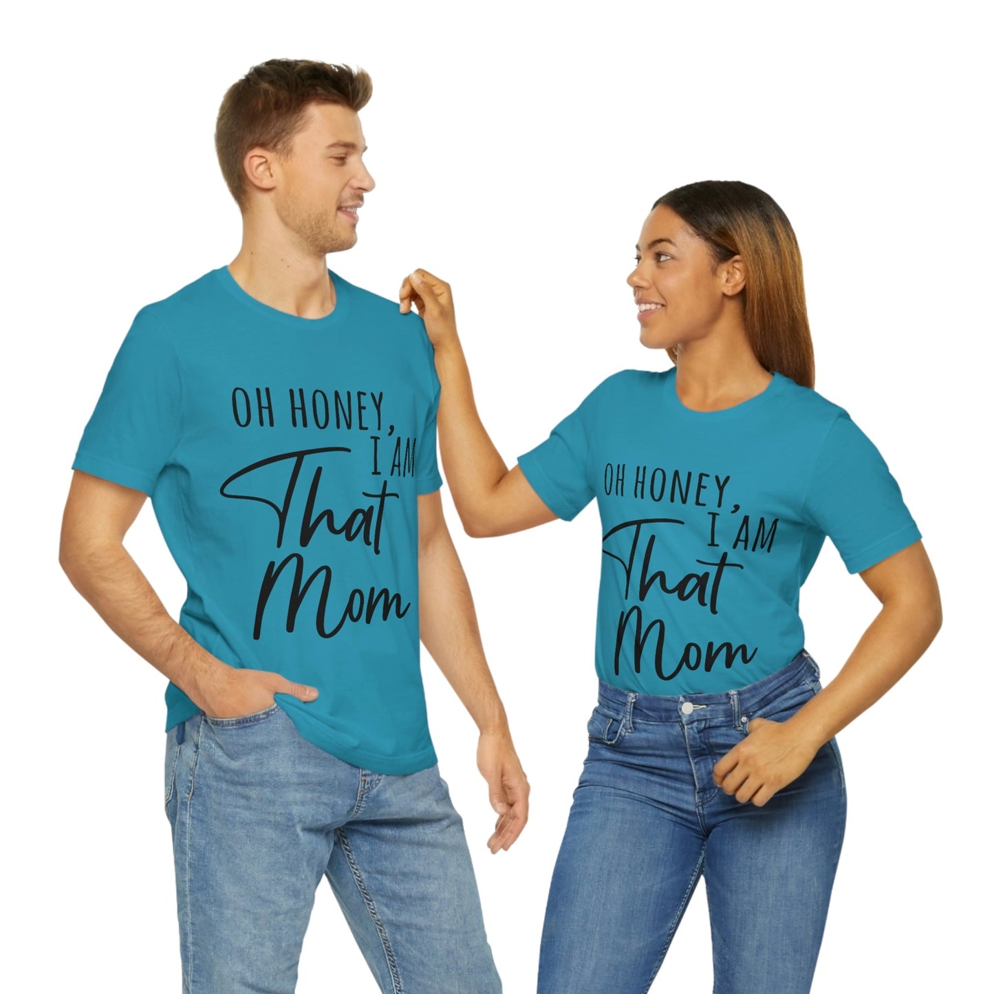 Honey I am That Mom International Mothers Day Unisex Jersey Short Sleeve T-Shirt Ichaku [Perfect Gifts Selection]