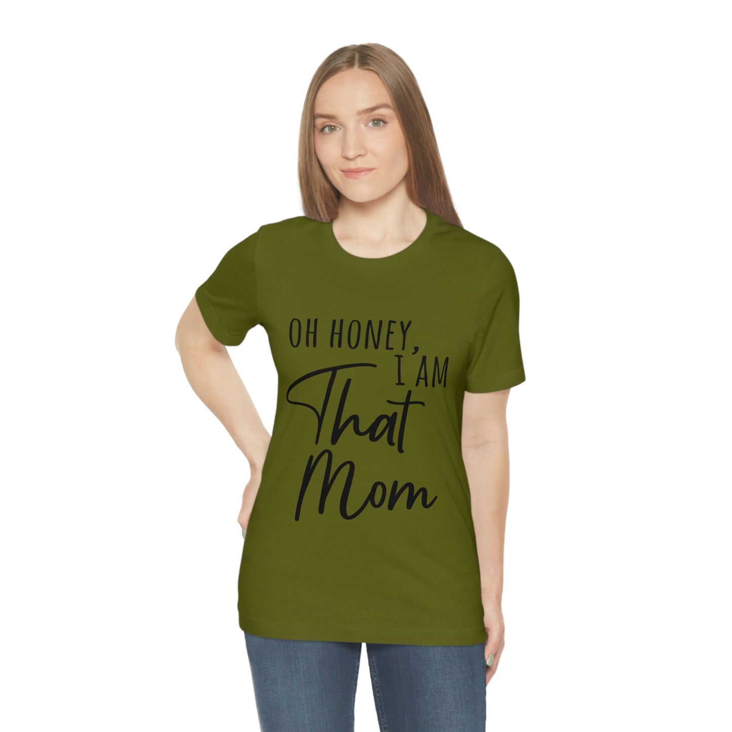 Honey I am That Mom International Mothers Day Unisex Jersey Short Sleeve T-Shirt Ichaku [Perfect Gifts Selection]