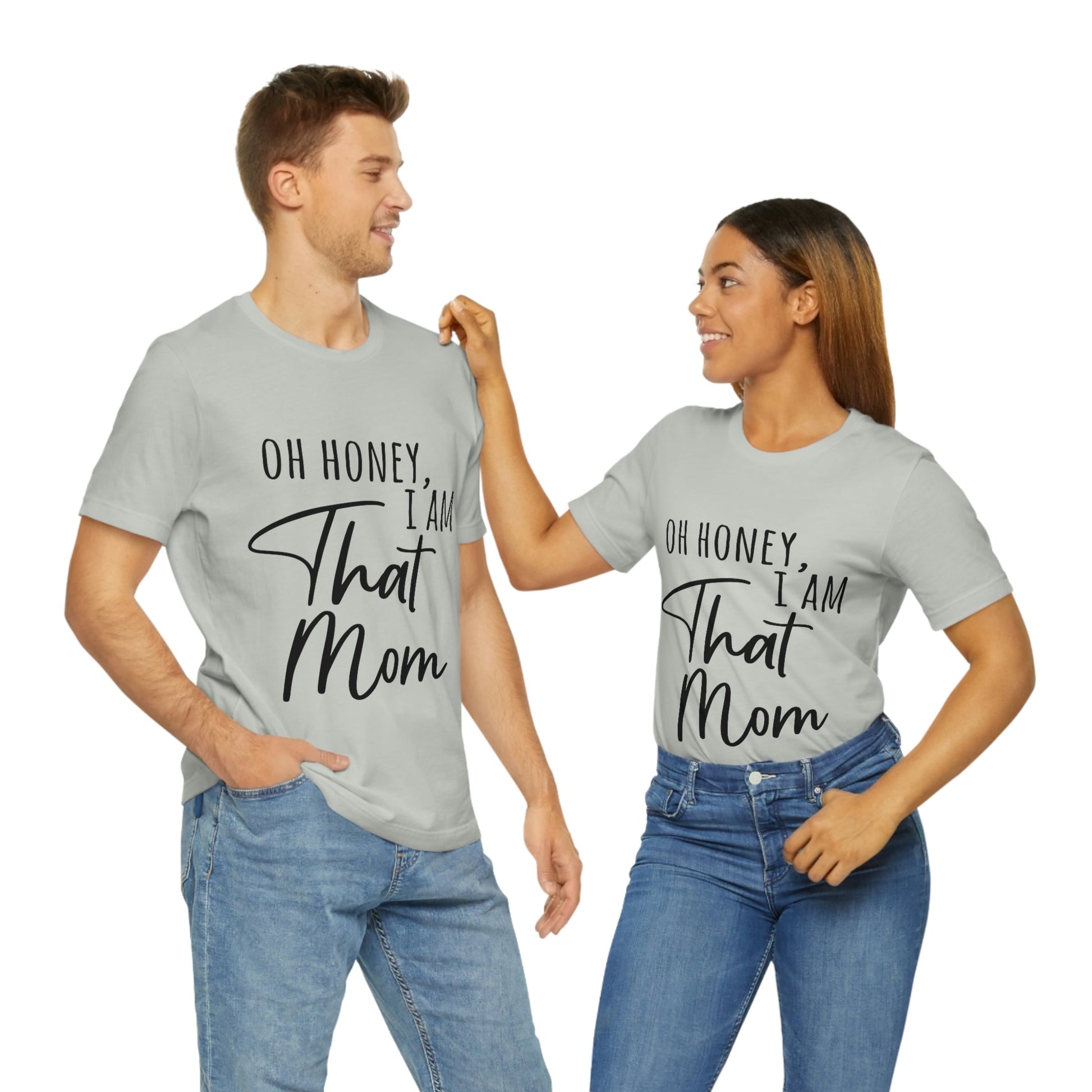 Honey I am That Mom International Mothers Day Unisex Jersey Short Sleeve T-Shirt Ichaku [Perfect Gifts Selection]