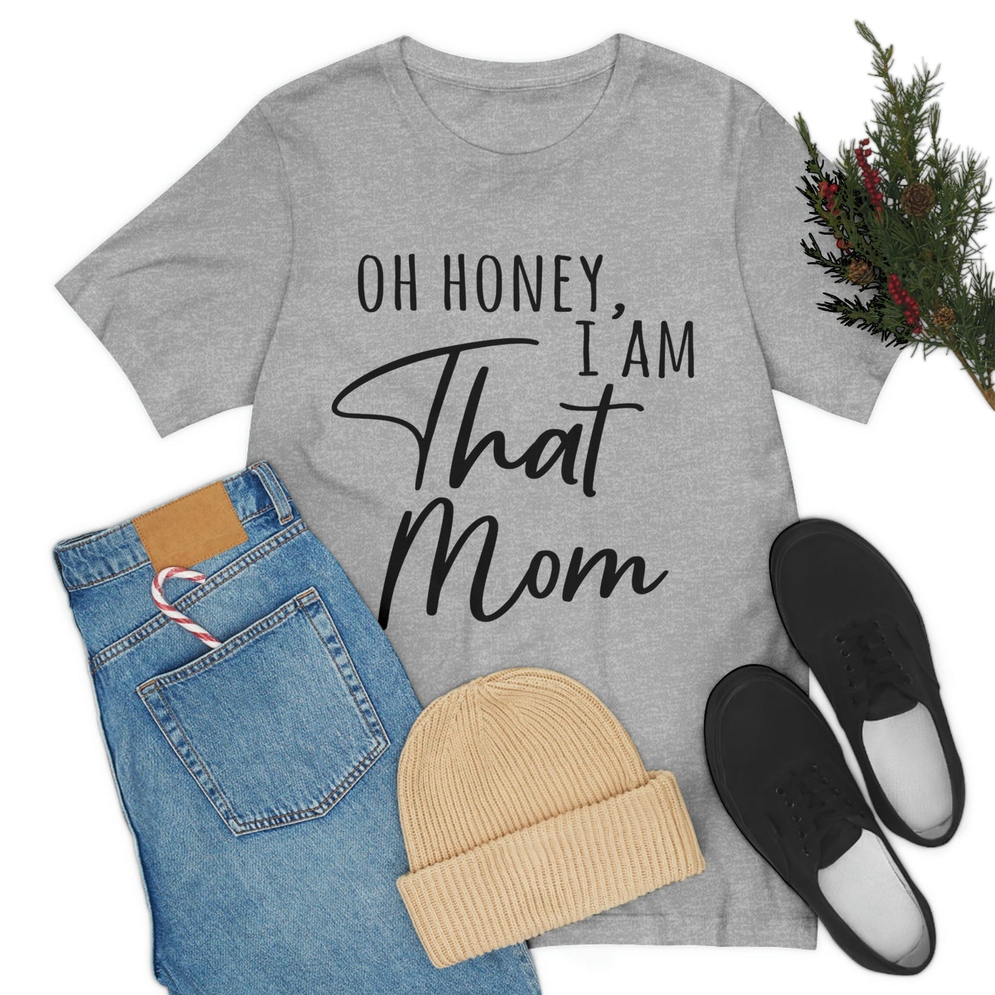 Honey I am That Mom International Mothers Day Unisex Jersey Short Sleeve T-Shirt Ichaku [Perfect Gifts Selection]