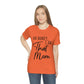 Honey I am That Mom International Mothers Day Unisex Jersey Short Sleeve T-Shirt Ichaku [Perfect Gifts Selection]