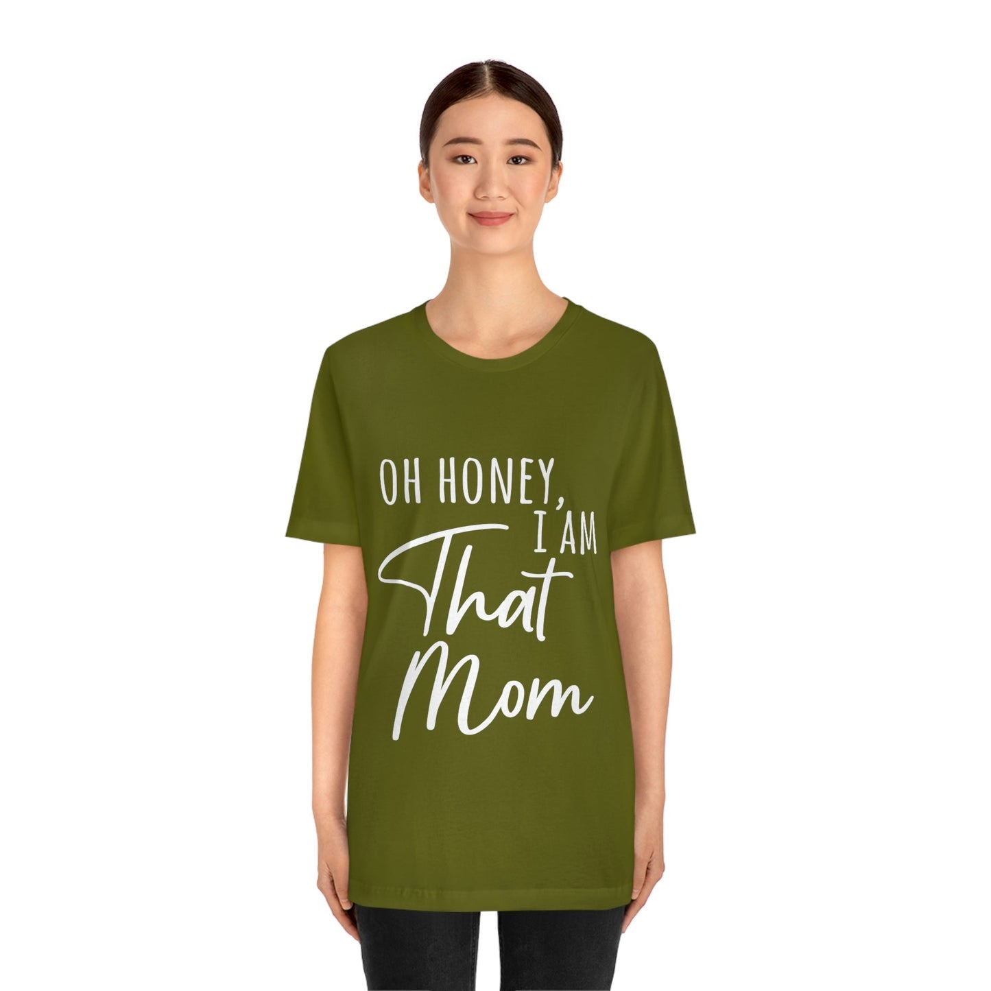 Honey I am That Mom International Mothers Day Unisex Jersey Short Sleeve T-Shirt Ichaku [Perfect Gifts Selection]