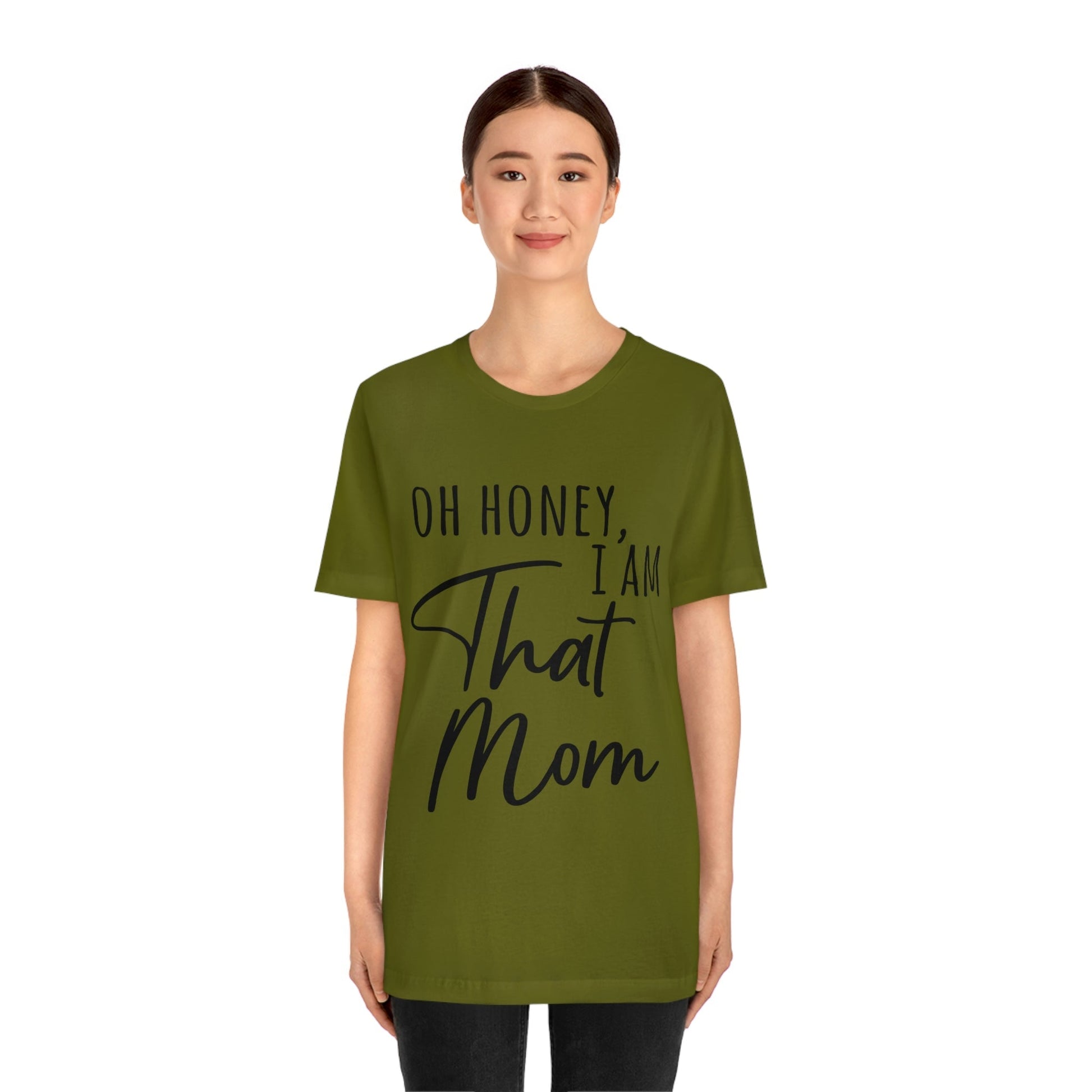 Honey I am That Mom International Mothers Day Unisex Jersey Short Sleeve T-Shirt Ichaku [Perfect Gifts Selection]