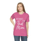 Honey I am That Mom International Mothers Day Unisex Jersey Short Sleeve T-Shirt Ichaku [Perfect Gifts Selection]