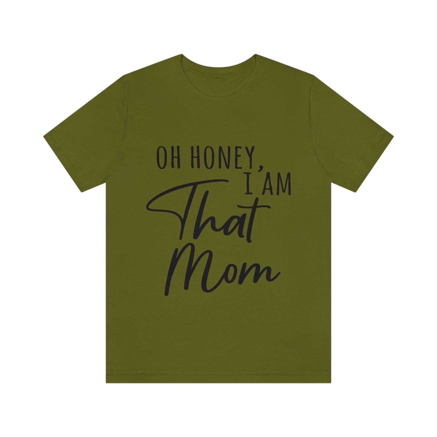 Honey I am That Mom International Mothers Day Unisex Jersey Short Sleeve T-Shirt Ichaku [Perfect Gifts Selection]