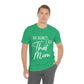 Honey I am That Mom International Mothers Day Unisex Jersey Short Sleeve T-Shirt Ichaku [Perfect Gifts Selection]