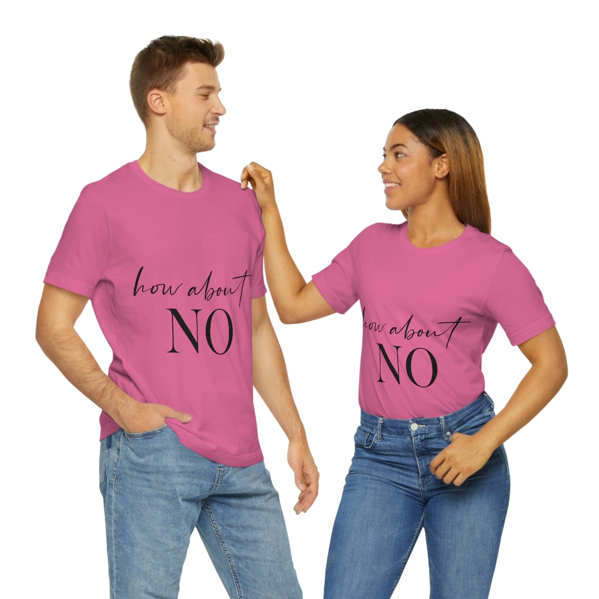 How About No Empowering Quotes Unisex Jersey Short Sleeve T-Shirt Ichaku [Perfect Gifts Selection]