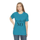 How About No Empowering Quotes Unisex Jersey Short Sleeve T-Shirt Ichaku [Perfect Gifts Selection]