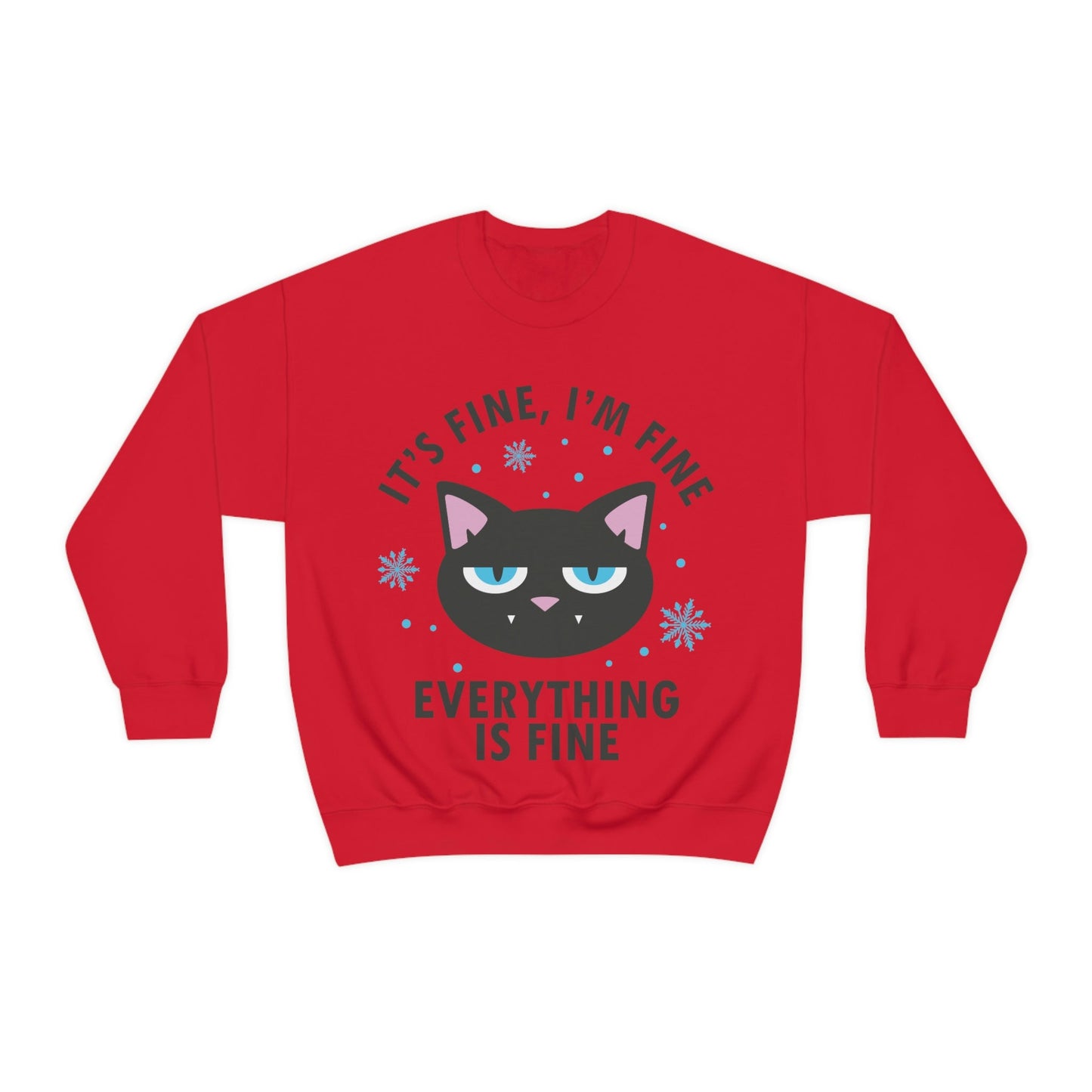 I Am Fine Everything is Fine Funny Cat Meme Quotes Black Text Unisex Heavy Blend™ Crewneck Sweatshirt Ichaku [Perfect Gifts Selection]