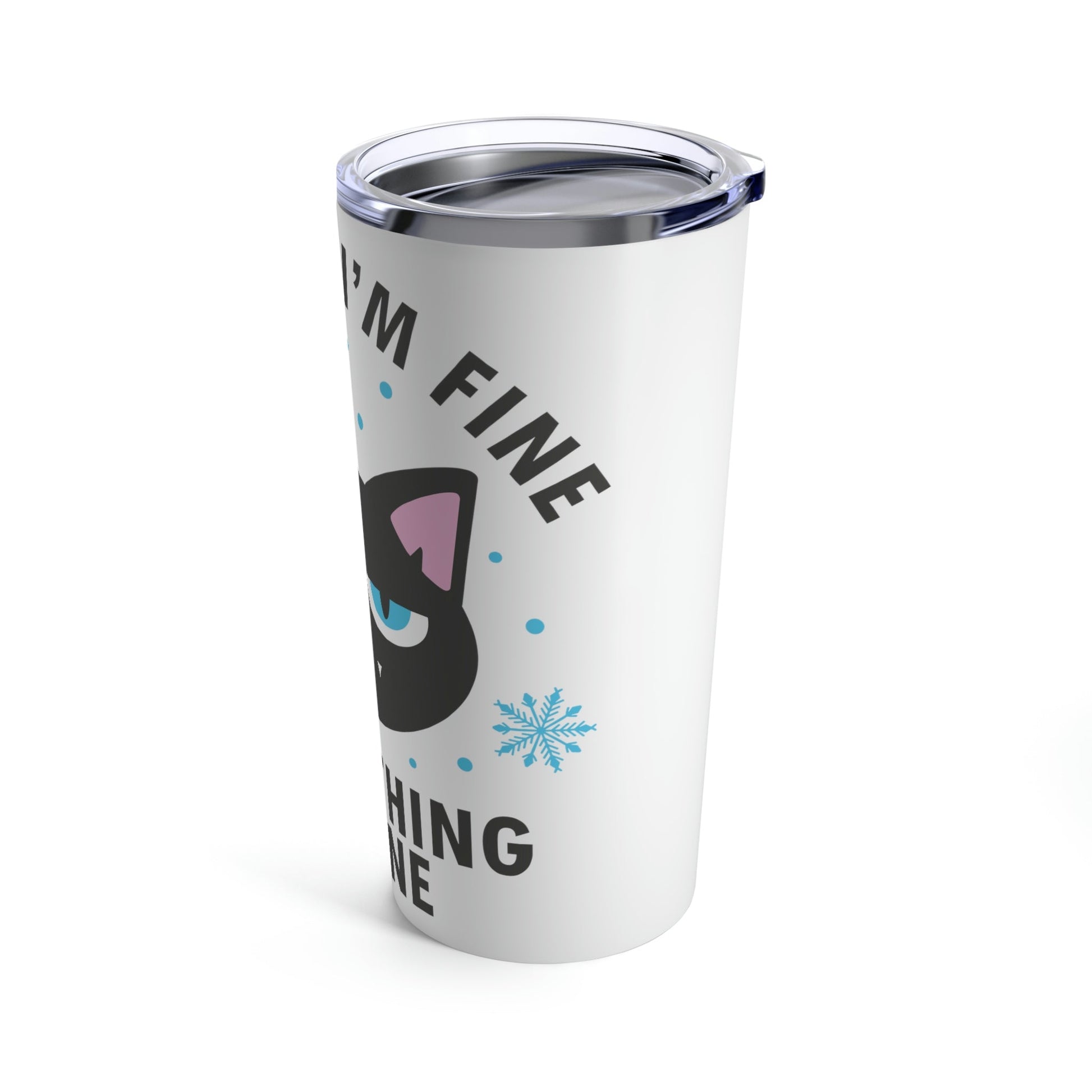 I Am Fine Everything is Fine Funny Cat Meme Quotes Stainless Steel Hot or Cold Vacuum Tumbler 20oz Ichaku [Perfect Gifts Selection]