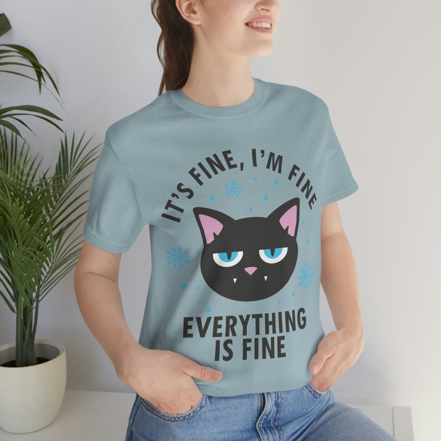 I Am Fine Everything is Fine Funny Cat Meme Quotes Unisex Jersey Short Sleeve T-Shirt Ichaku [Perfect Gifts Selection]