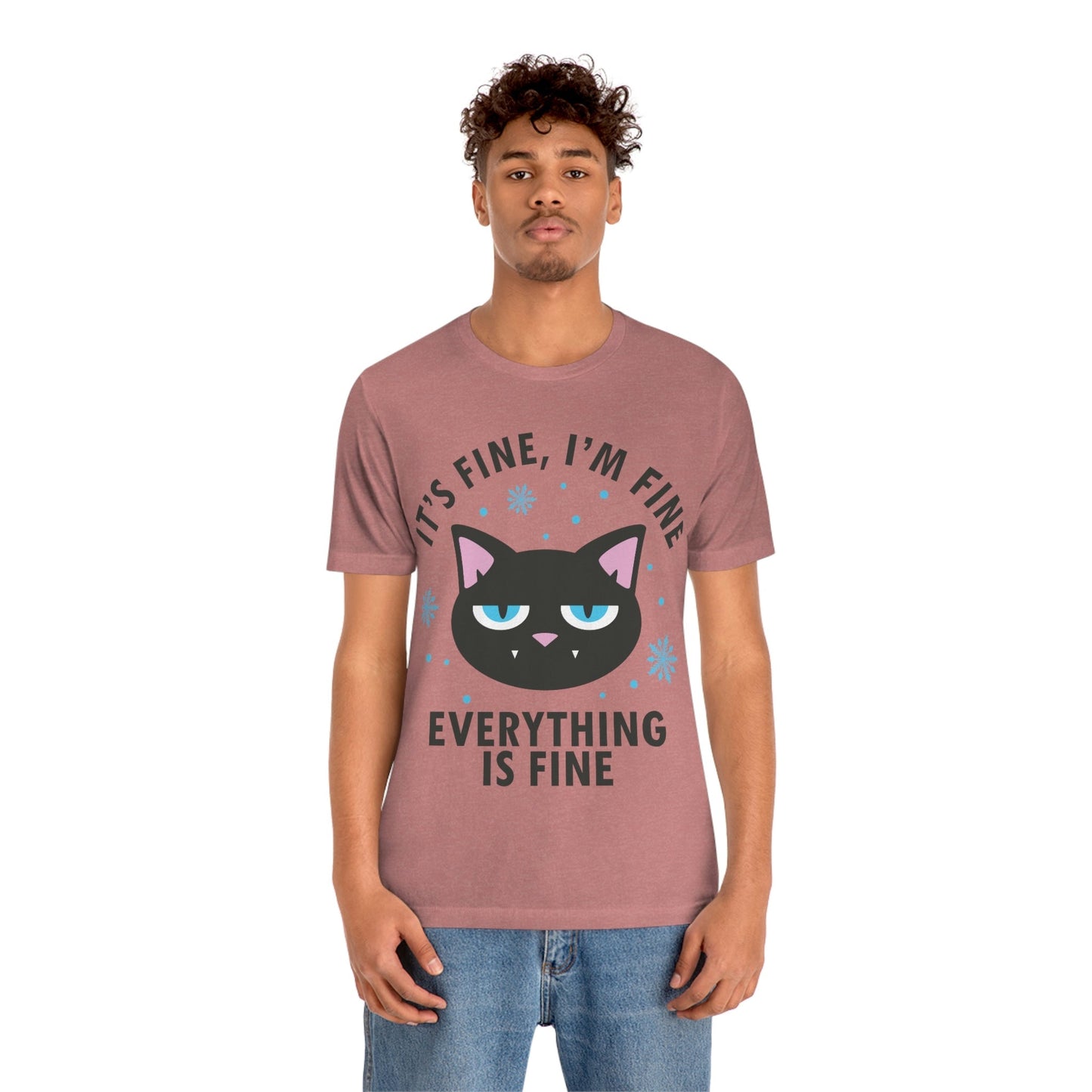 I Am Fine Everything is Fine Funny Cat Meme Quotes Unisex Jersey Short Sleeve T-Shirt Ichaku [Perfect Gifts Selection]