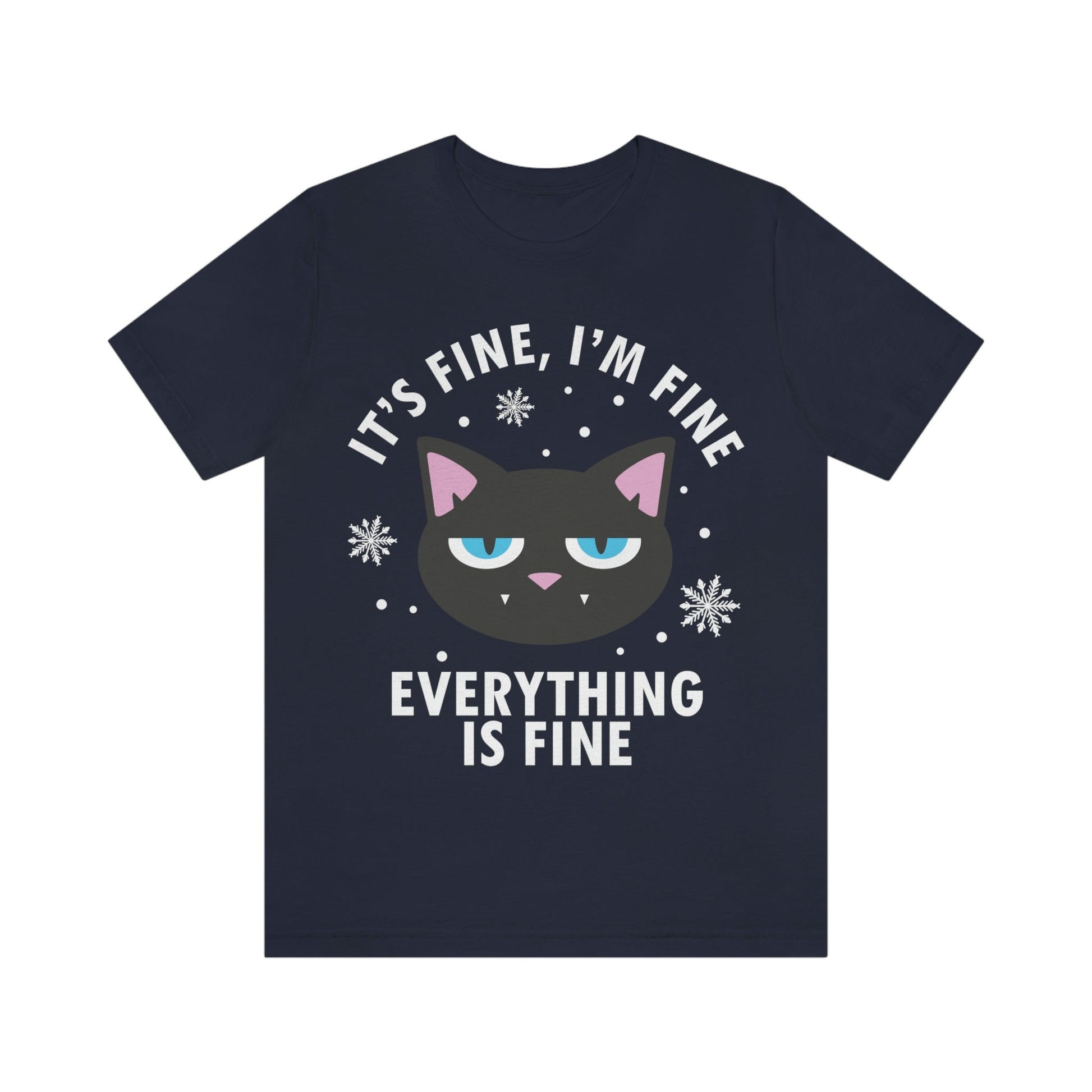 I Am Fine Everything is Fine Funny Cat Meme Quotes Unisex Jersey Short Sleeve T-Shirt Ichaku [Perfect Gifts Selection]