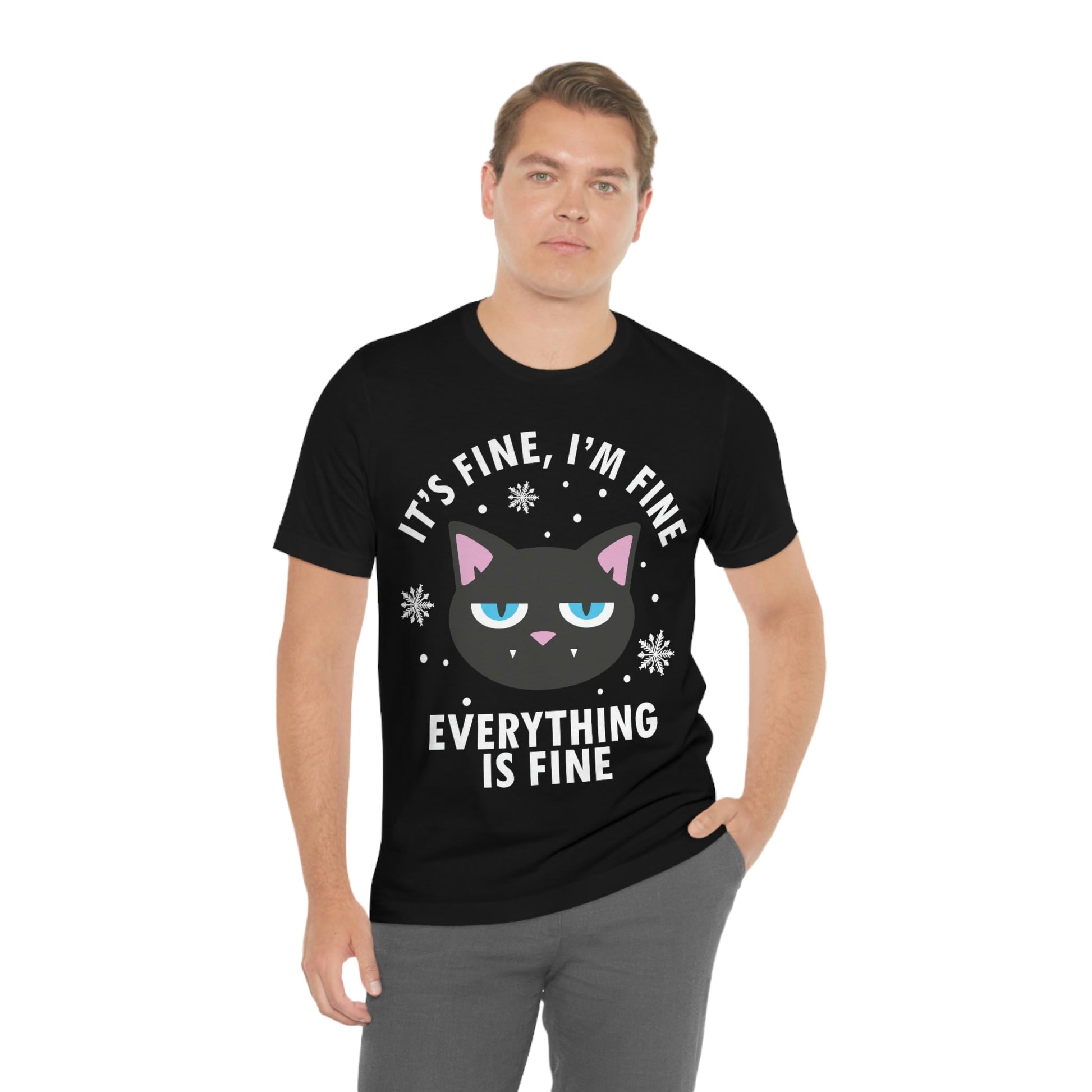 I Am Fine Everything is Fine Funny Cat Meme Quotes Unisex Jersey Short Sleeve T-Shirt Ichaku [Perfect Gifts Selection]