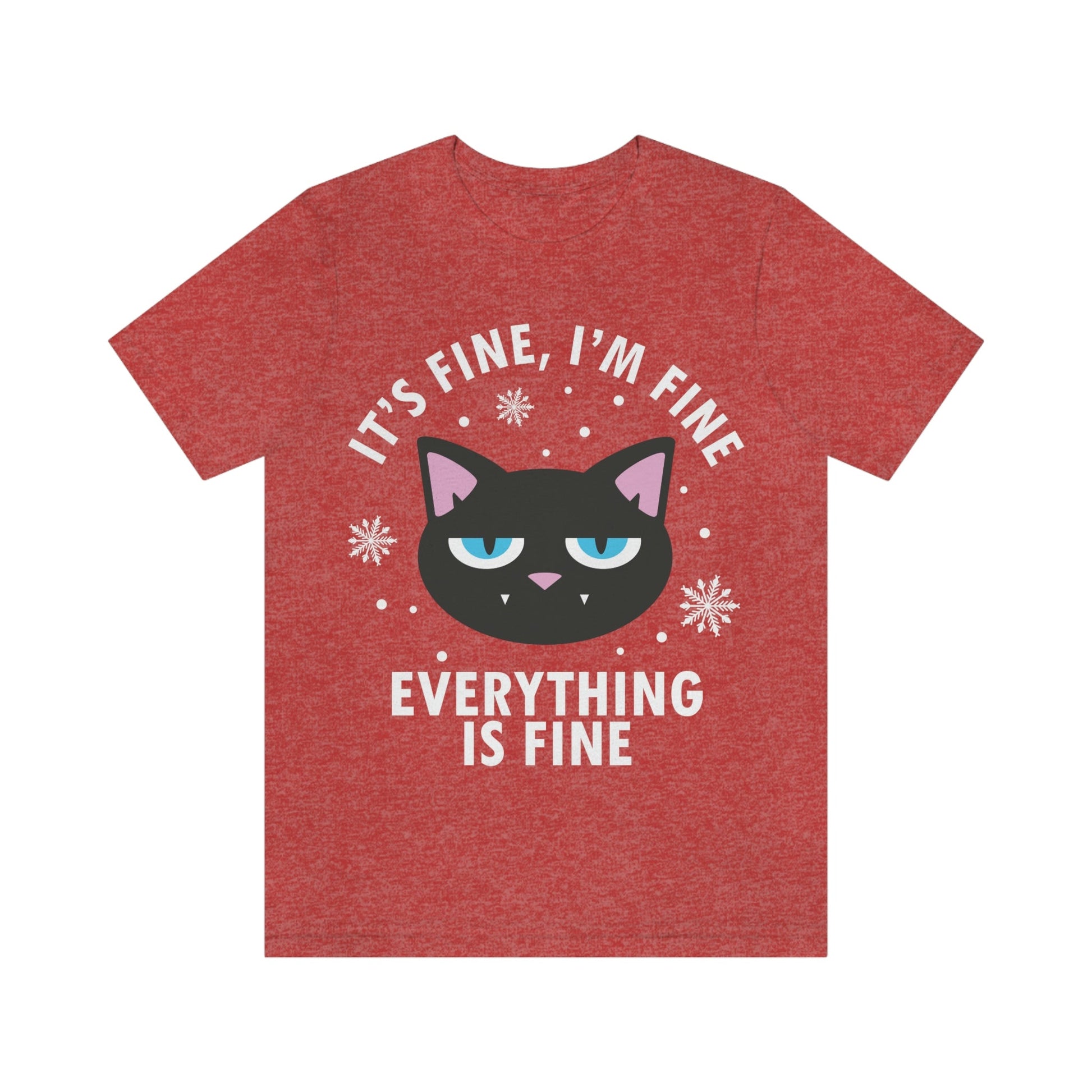 I Am Fine Everything is Fine Funny Cat Meme Quotes Unisex Jersey Short Sleeve T-Shirt Ichaku [Perfect Gifts Selection]