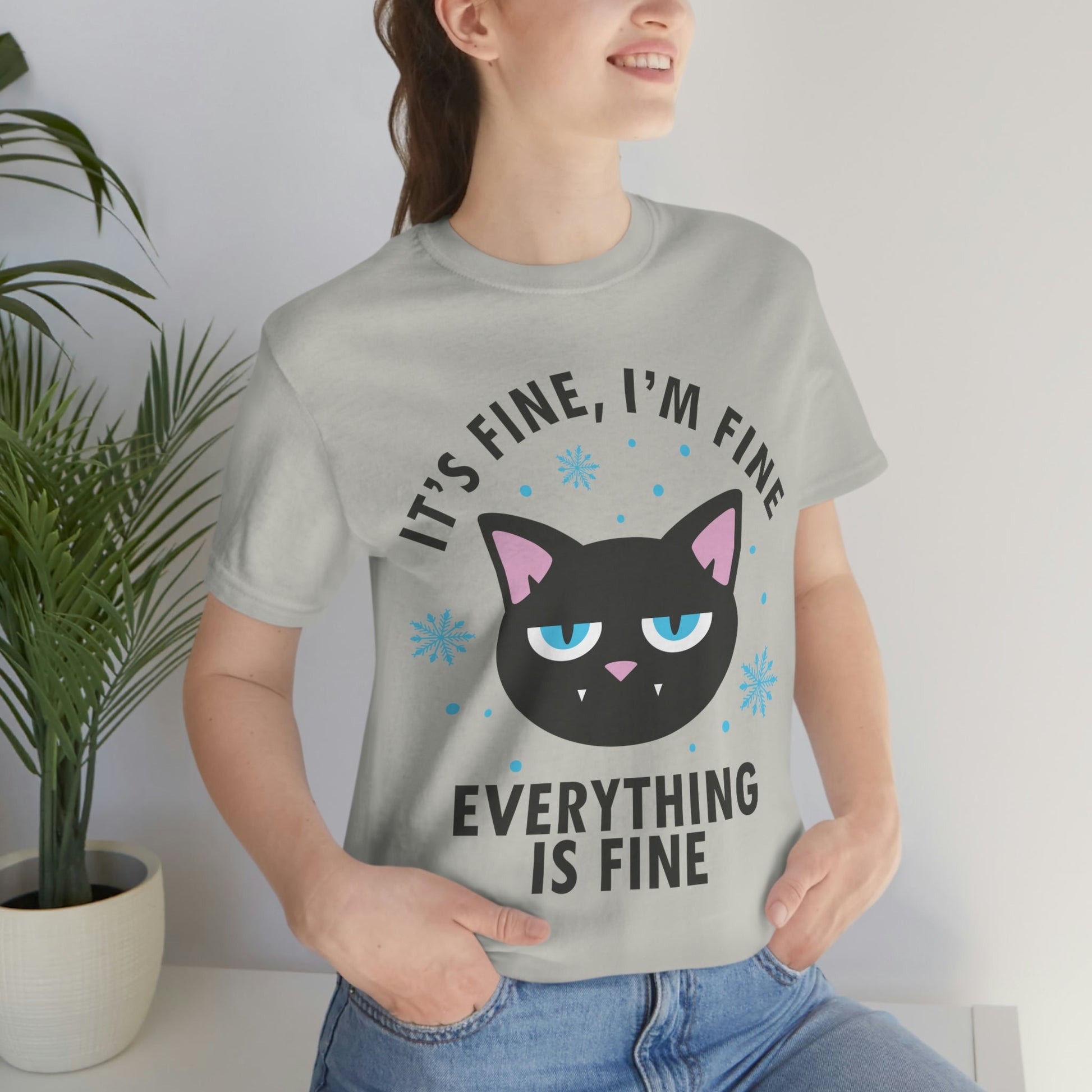 I Am Fine Everything is Fine Funny Cat Meme Quotes Unisex Jersey Short Sleeve T-Shirt Ichaku [Perfect Gifts Selection]