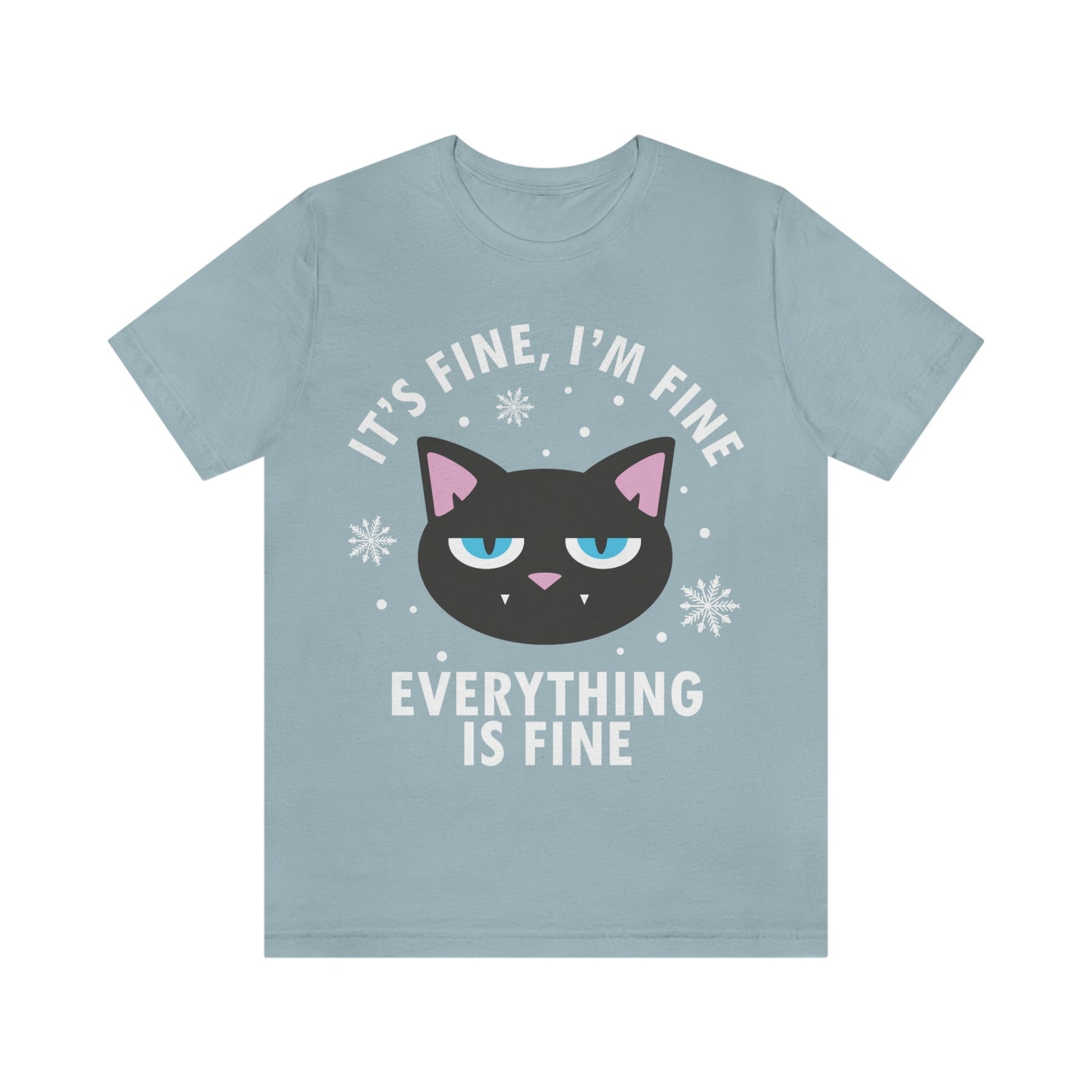 I Am Fine Everything is Fine Funny Cat Meme Quotes Unisex Jersey Short Sleeve T-Shirt Ichaku [Perfect Gifts Selection]