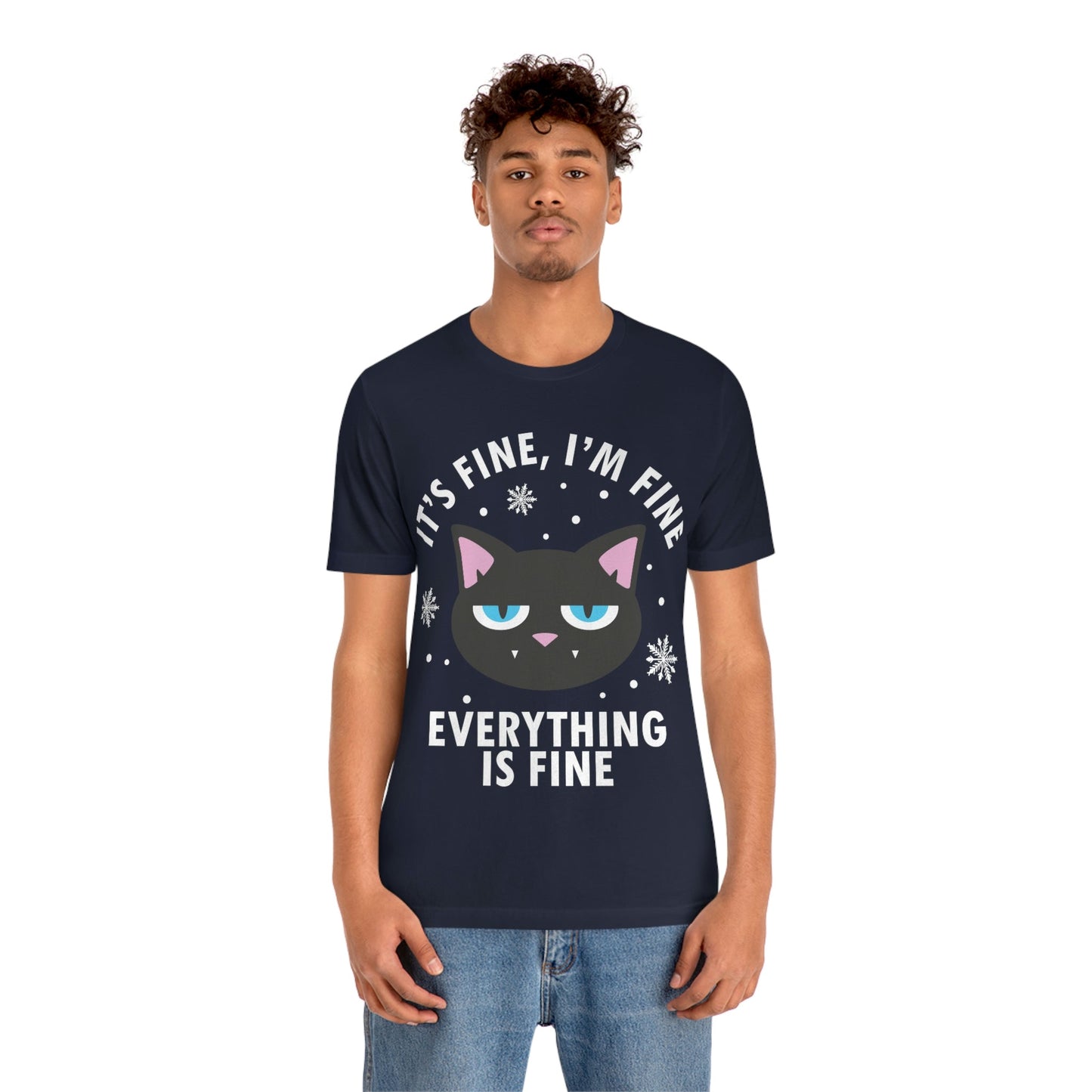 I Am Fine Everything is Fine Funny Cat Meme Quotes Unisex Jersey Short Sleeve T-Shirt Ichaku [Perfect Gifts Selection]