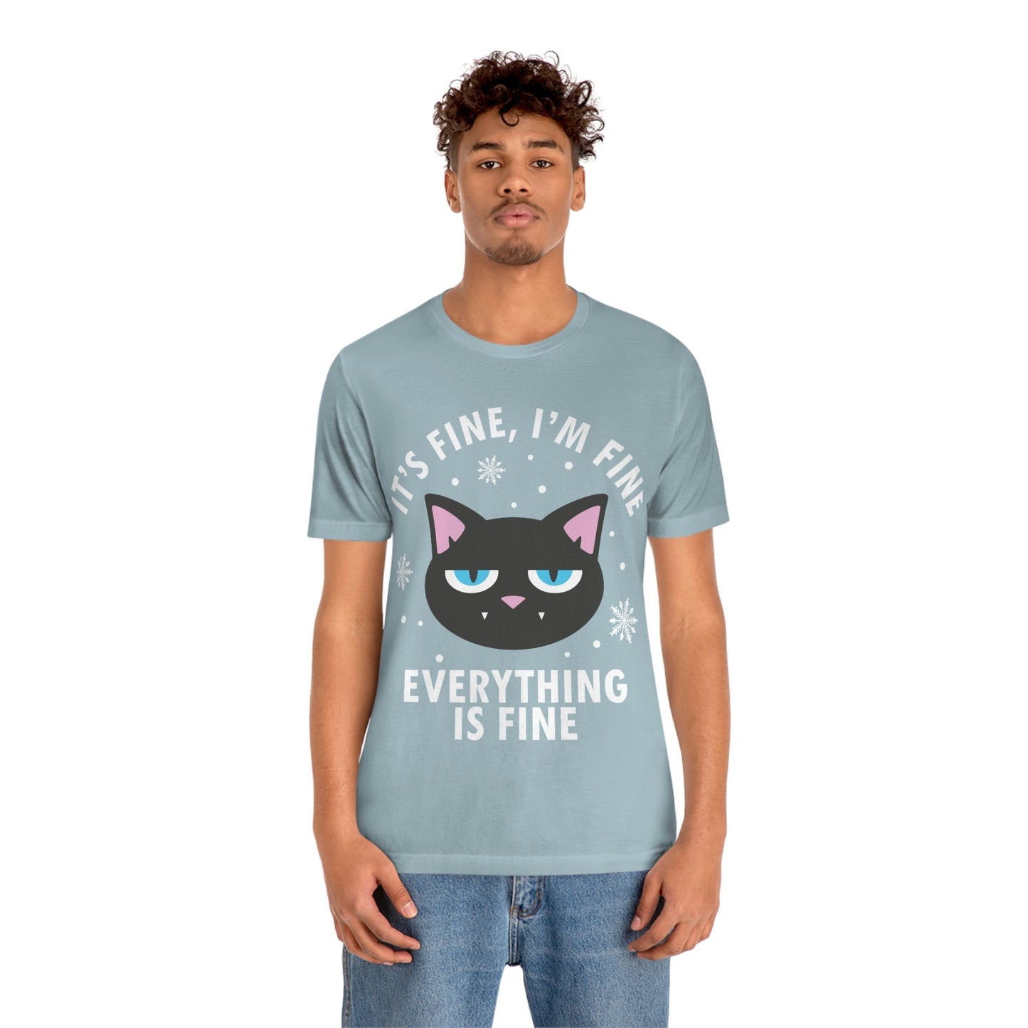 I Am Fine Everything is Fine Funny Cat Meme Quotes Unisex Jersey Short Sleeve T-Shirt Ichaku [Perfect Gifts Selection]