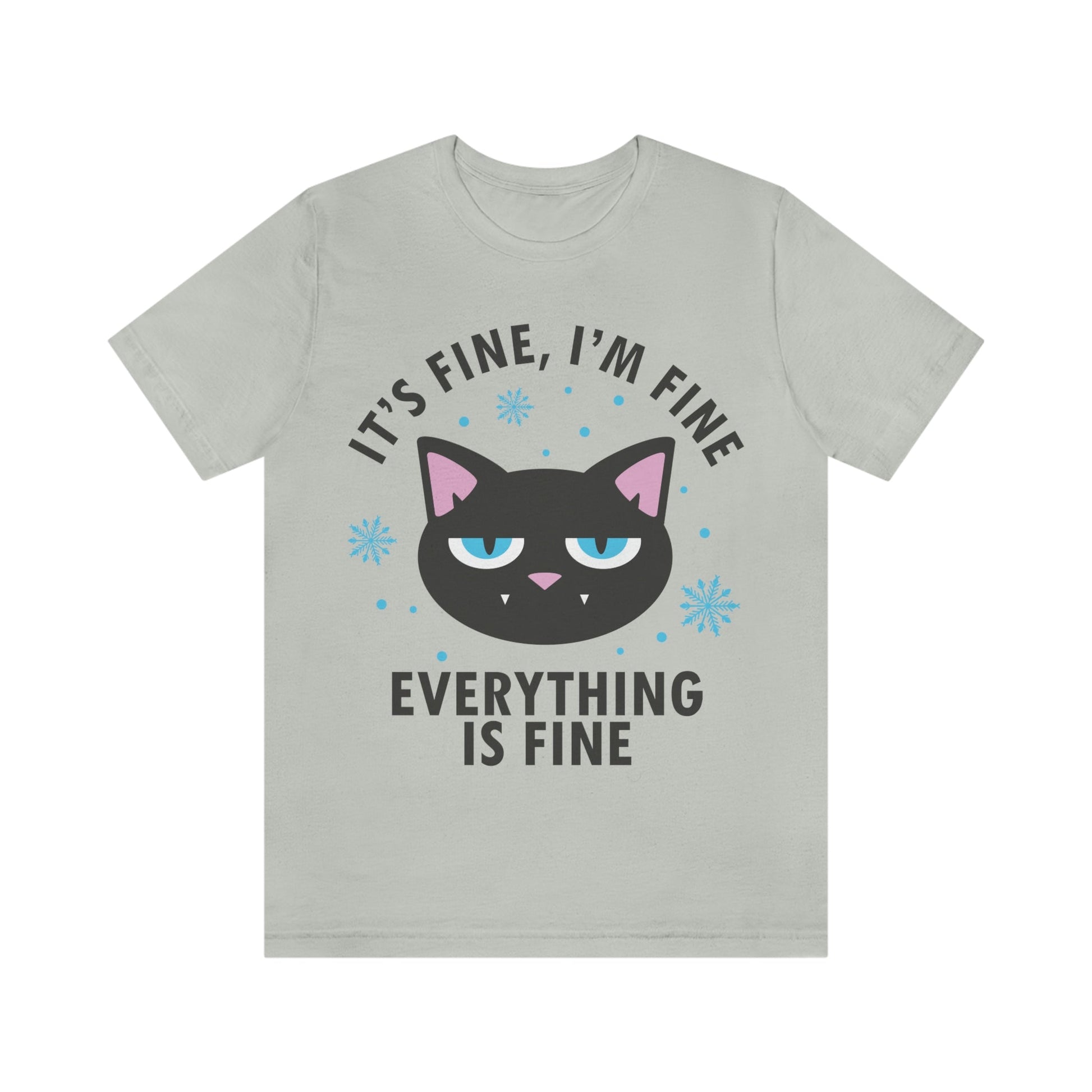 I Am Fine Everything is Fine Funny Cat Meme Quotes Unisex Jersey Short Sleeve T-Shirt Ichaku [Perfect Gifts Selection]