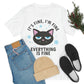 I Am Fine Everything is Fine Funny Cat Meme Quotes Unisex Jersey Short Sleeve T-Shirt Ichaku [Perfect Gifts Selection]