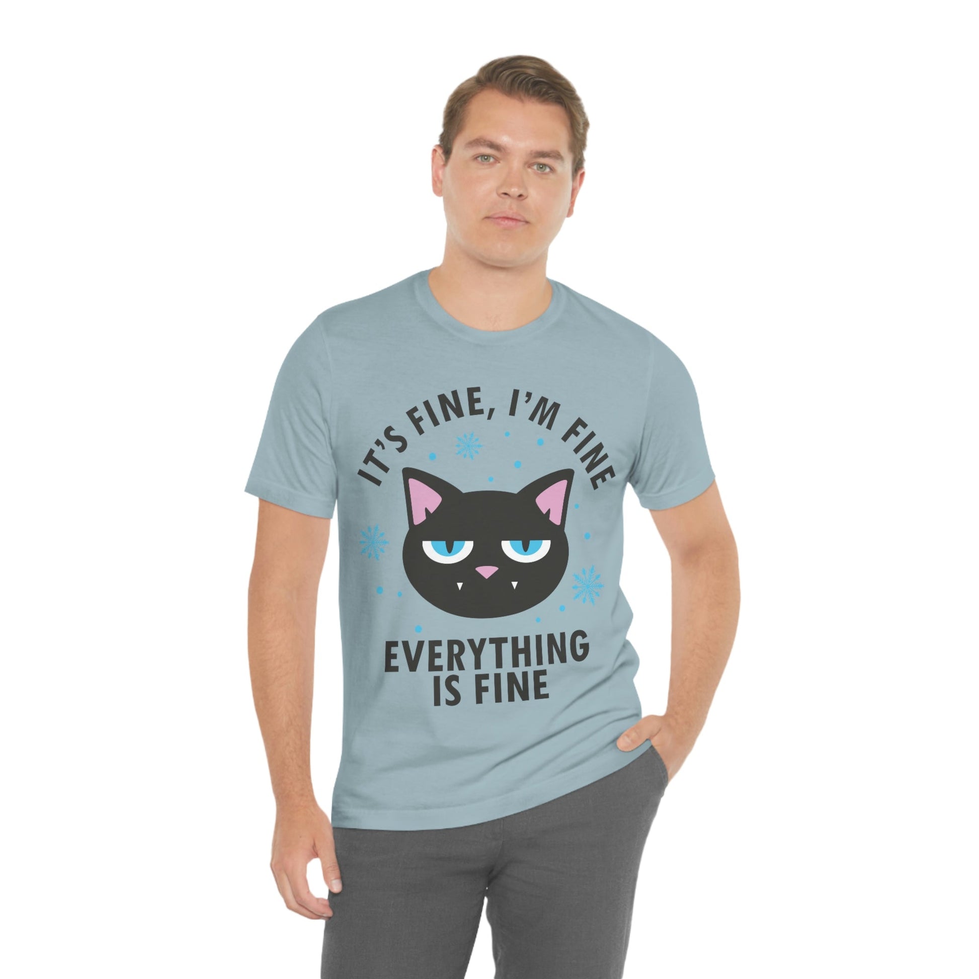 I Am Fine Everything is Fine Funny Cat Meme Quotes Unisex Jersey Short Sleeve T-Shirt Ichaku [Perfect Gifts Selection]