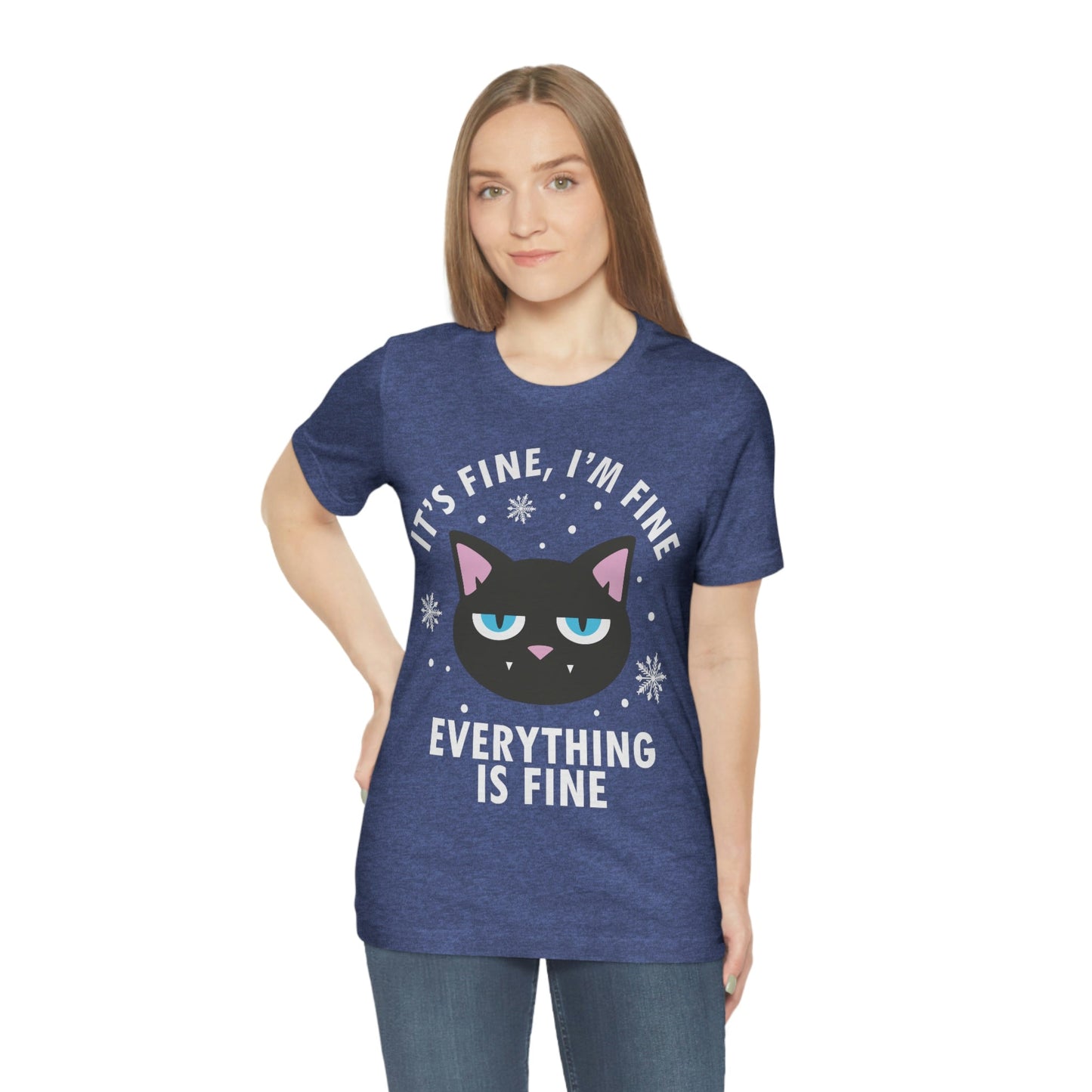 I Am Fine Everything is Fine Funny Cat Meme Quotes Unisex Jersey Short Sleeve T-Shirt Ichaku [Perfect Gifts Selection]