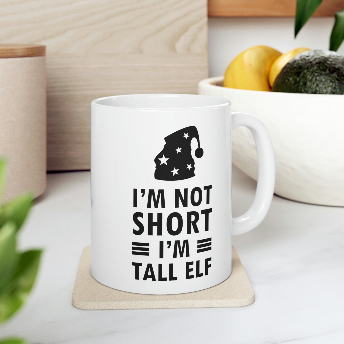 I Am Not Short I Am Tall Elf Self Love Funny Quotes Christmas Ceramic Mug 11oz Ichaku [Perfect Gifts Selection]