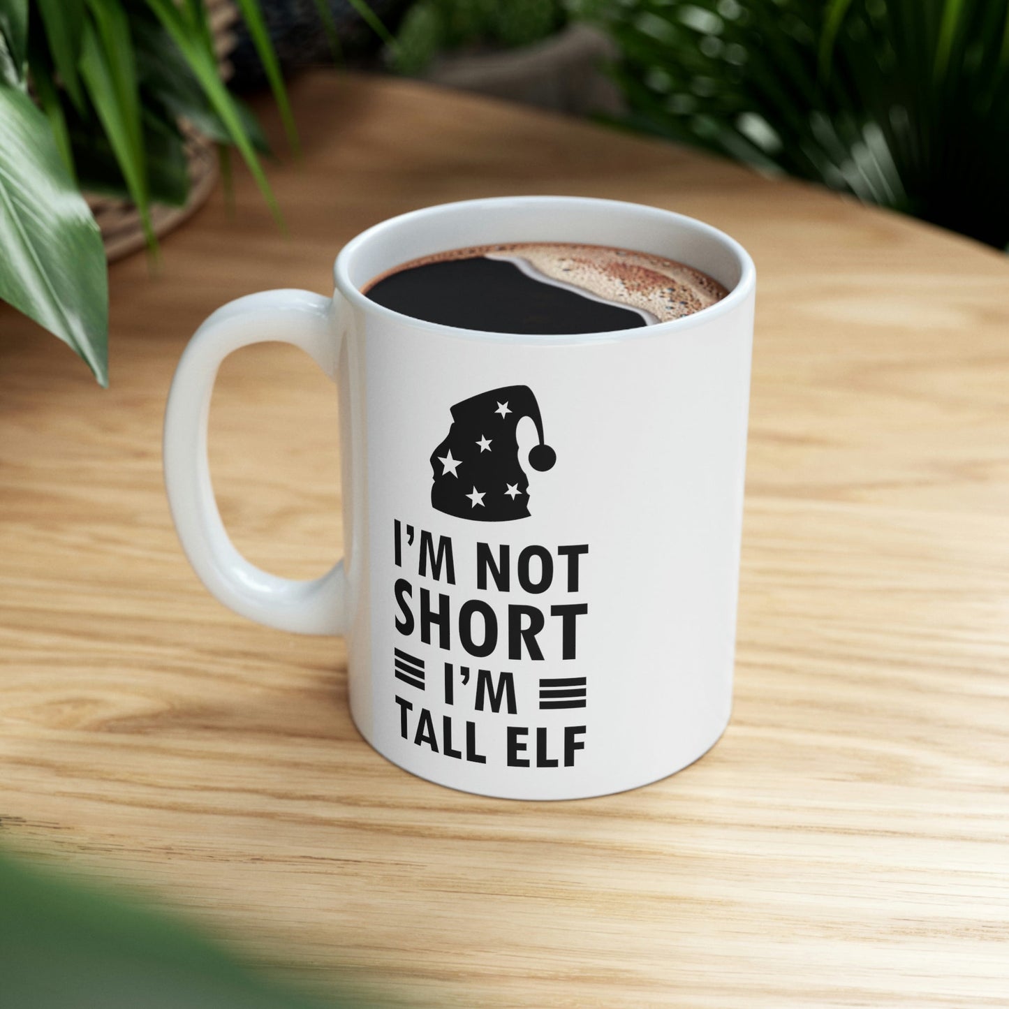 I Am Not Short I Am Tall Elf Self Love Funny Quotes Christmas Ceramic Mug 11oz Ichaku [Perfect Gifts Selection]