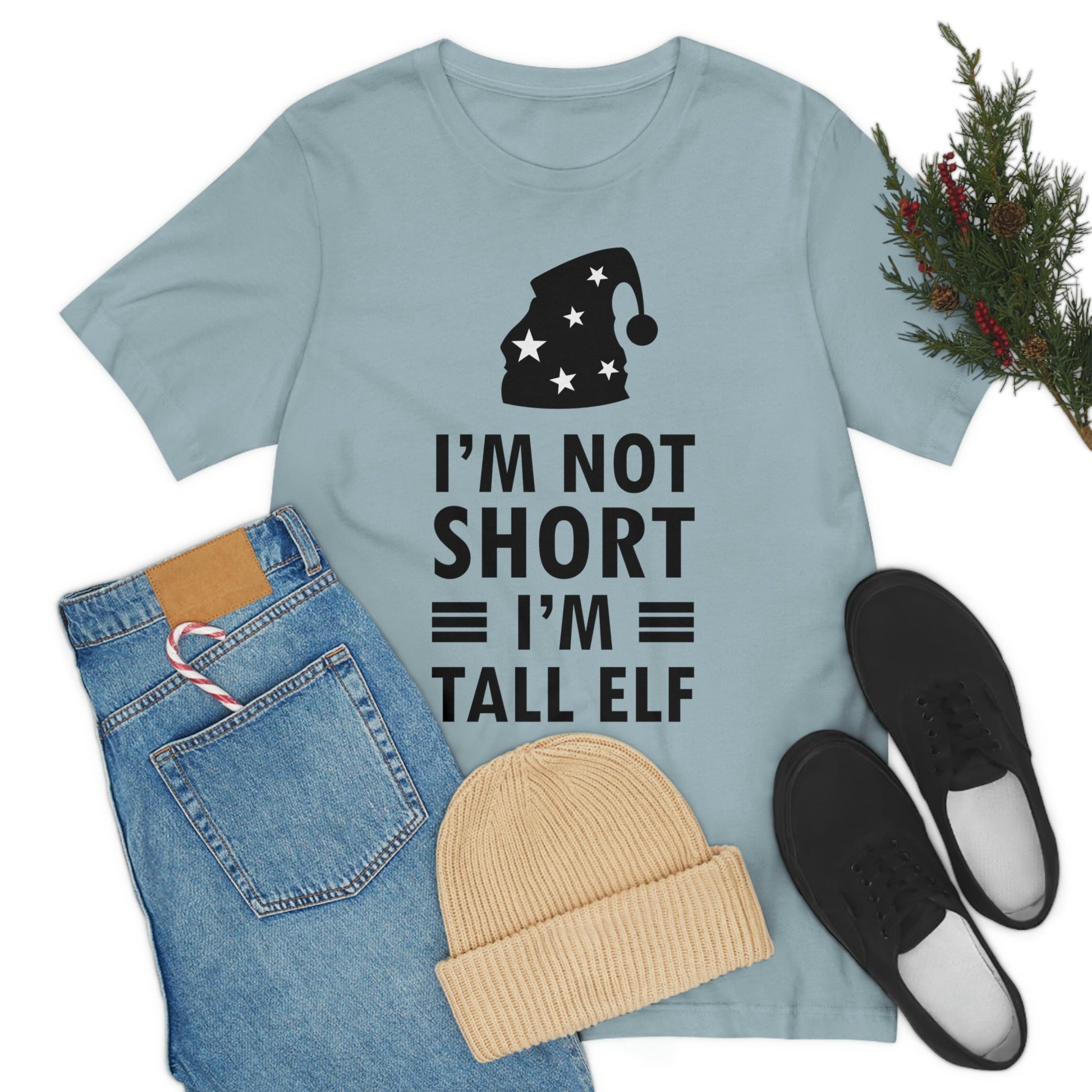 I Am Not Short I Am Tall Elf Self Love Funny Quotes Christmas Unisex Jersey Short Sleeve T-Shirt Ichaku [Perfect Gifts Selection]