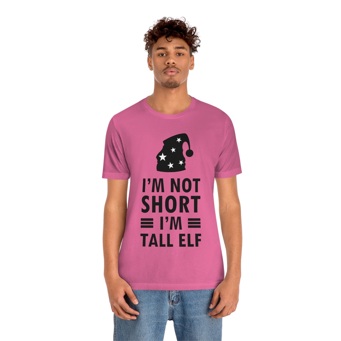 I Am Not Short I Am Tall Elf Self Love Funny Quotes Christmas Unisex Jersey Short Sleeve T-Shirt Ichaku [Perfect Gifts Selection]