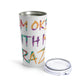 I Am Ok With My Crazy Funny Motivational Quotes Stainless Steel Hot or Cold Vacuum Tumbler 20oz Ichaku [Perfect Gifts Selection]
