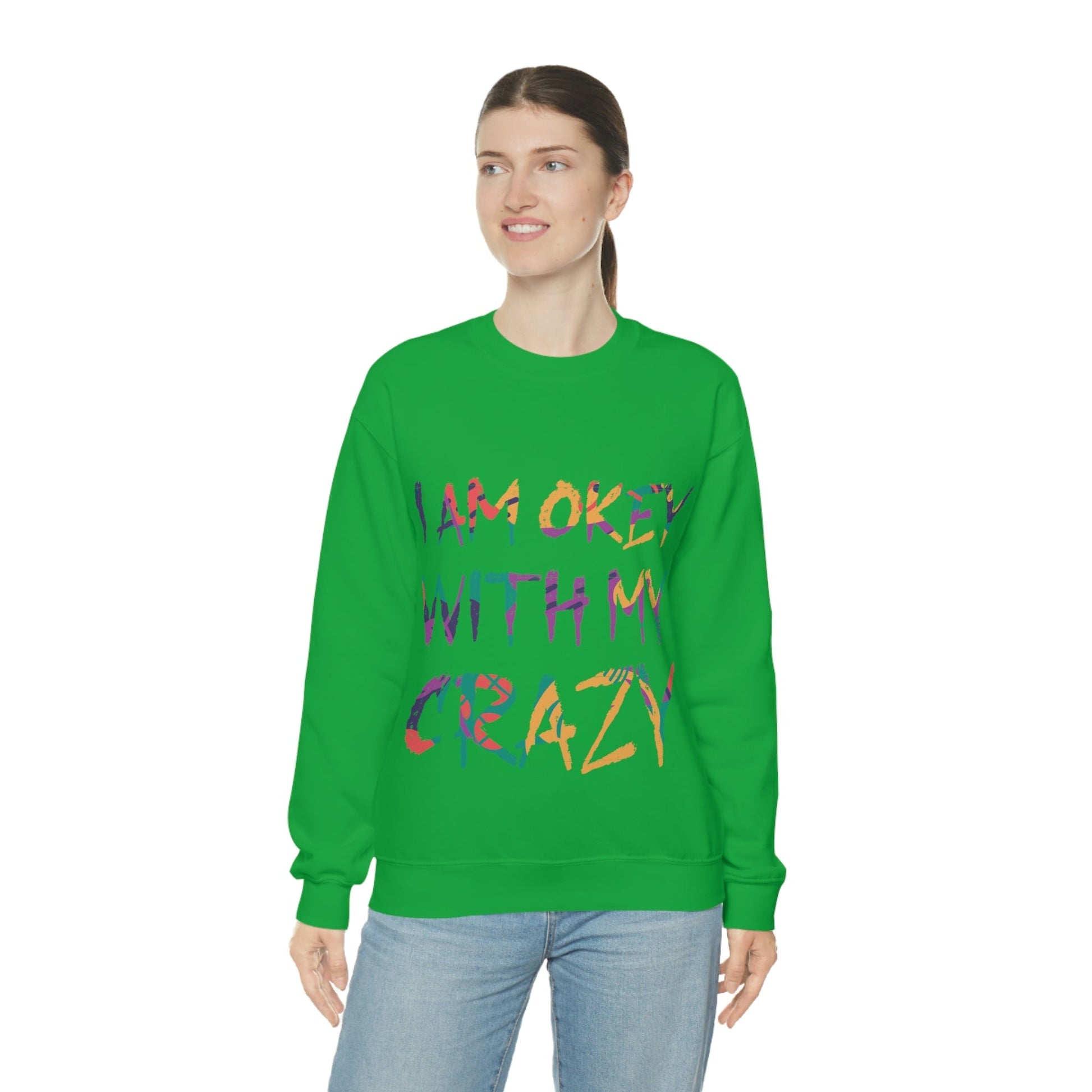 I Am Ok With My Crazy Funny Motivational Quotes Unisex Heavy Blend™ Crewneck Sweatshirt Ichaku [Perfect Gifts Selection]