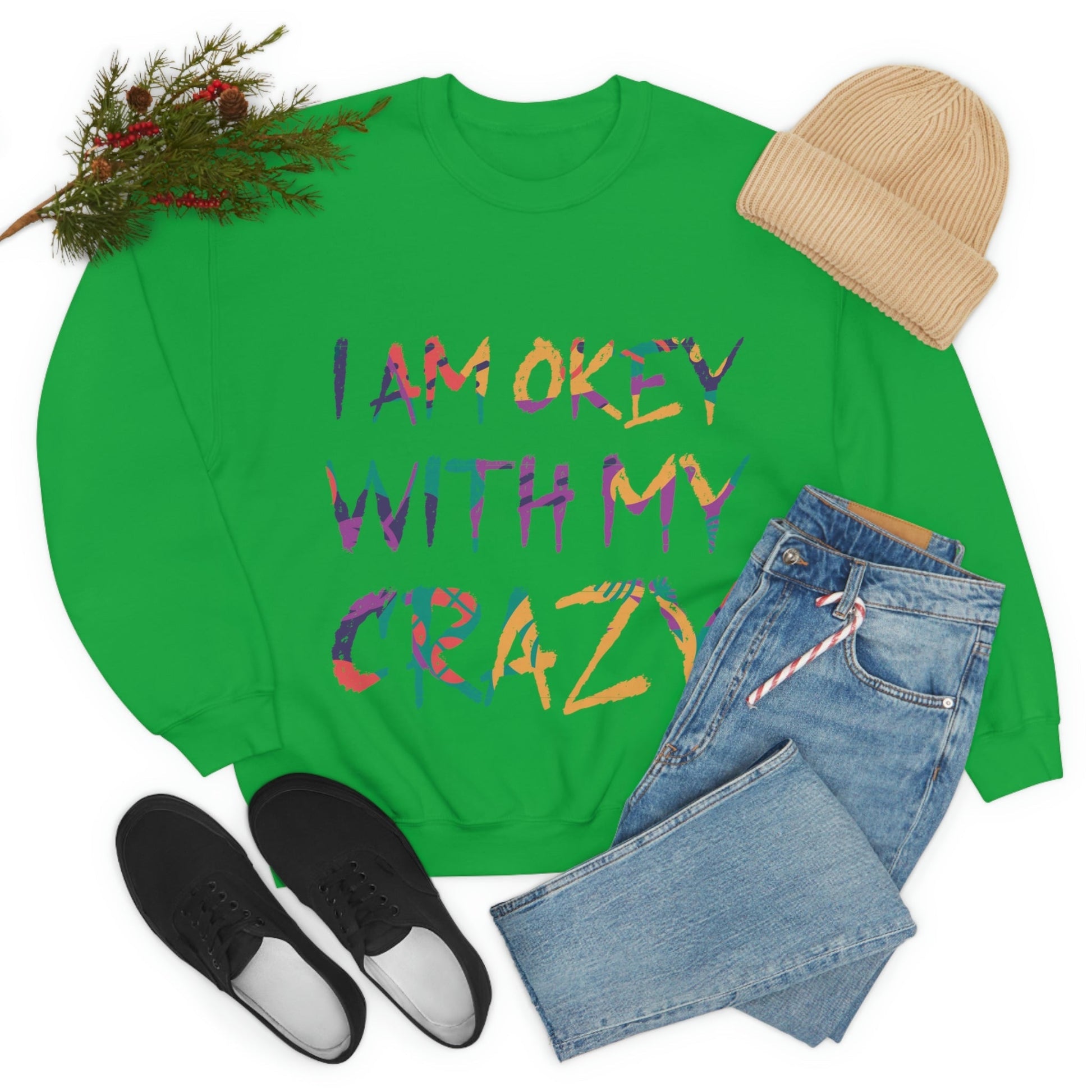 I Am Ok With My Crazy Funny Motivational Quotes Unisex Heavy Blend™ Crewneck Sweatshirt Ichaku [Perfect Gifts Selection]