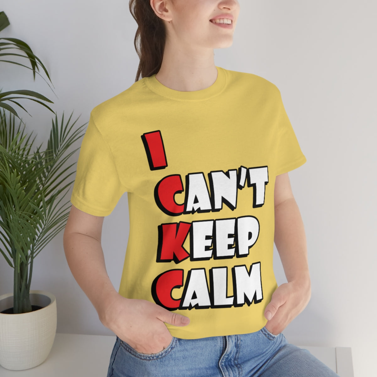 I Can`t Keep Calm Funny Anti Stress Humor Quotes Unisex Jersey Short Sleeve T-Shirt Ichaku [Perfect Gifts Selection]