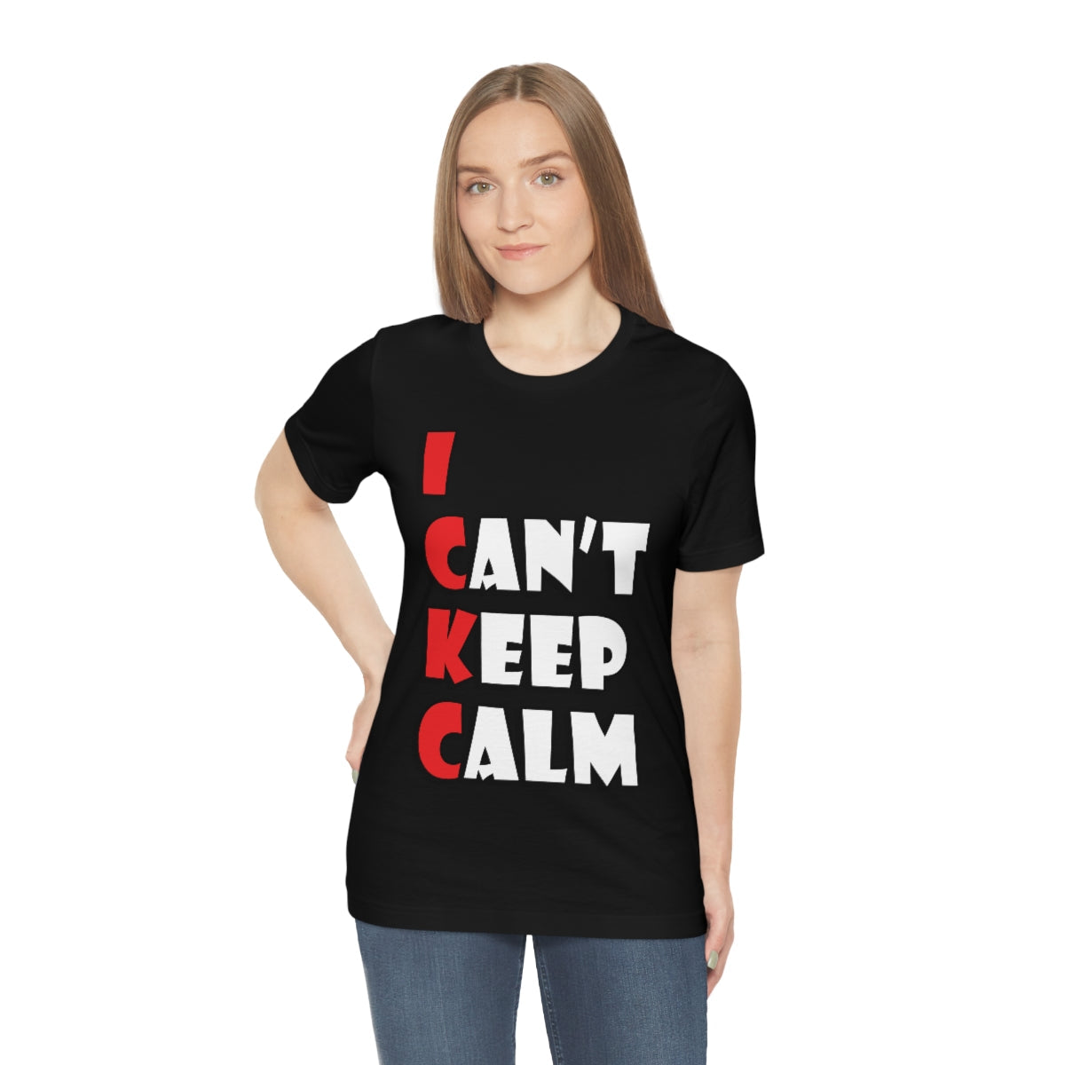 I Can`t Keep Calm Funny Anti Stress Humor Quotes Unisex Jersey Short Sleeve T-Shirt Ichaku [Perfect Gifts Selection]