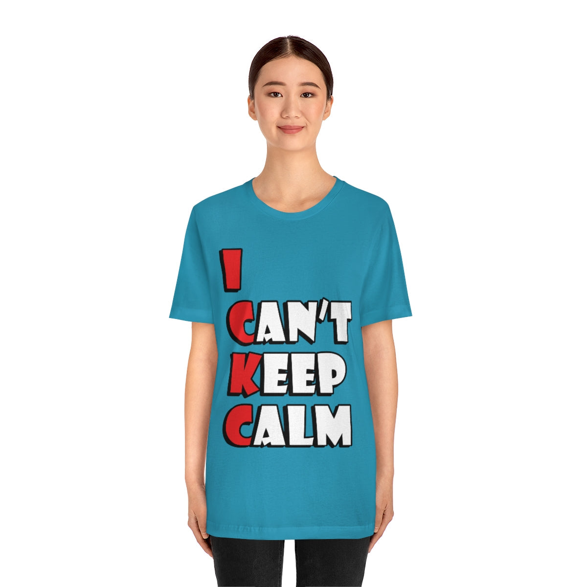 I Can`t Keep Calm Funny Anti Stress Humor Quotes Unisex Jersey Short Sleeve T-Shirt Ichaku [Perfect Gifts Selection]