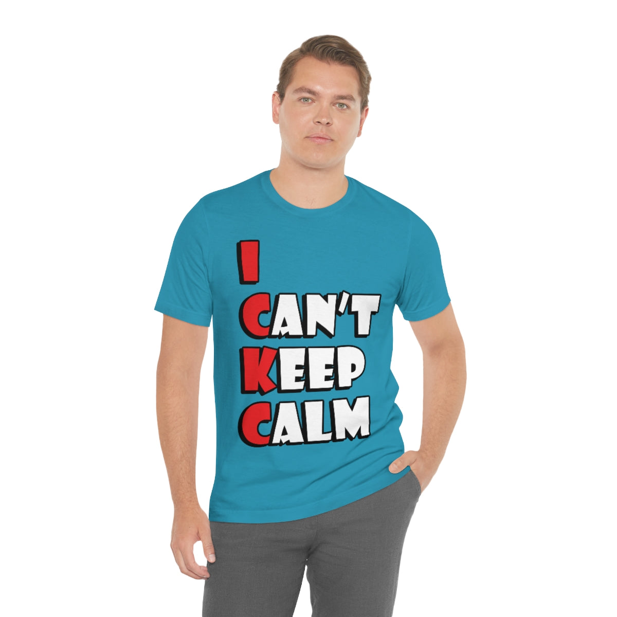 I Can`t Keep Calm Funny Anti Stress Humor Quotes Unisex Jersey Short Sleeve T-Shirt Ichaku [Perfect Gifts Selection]