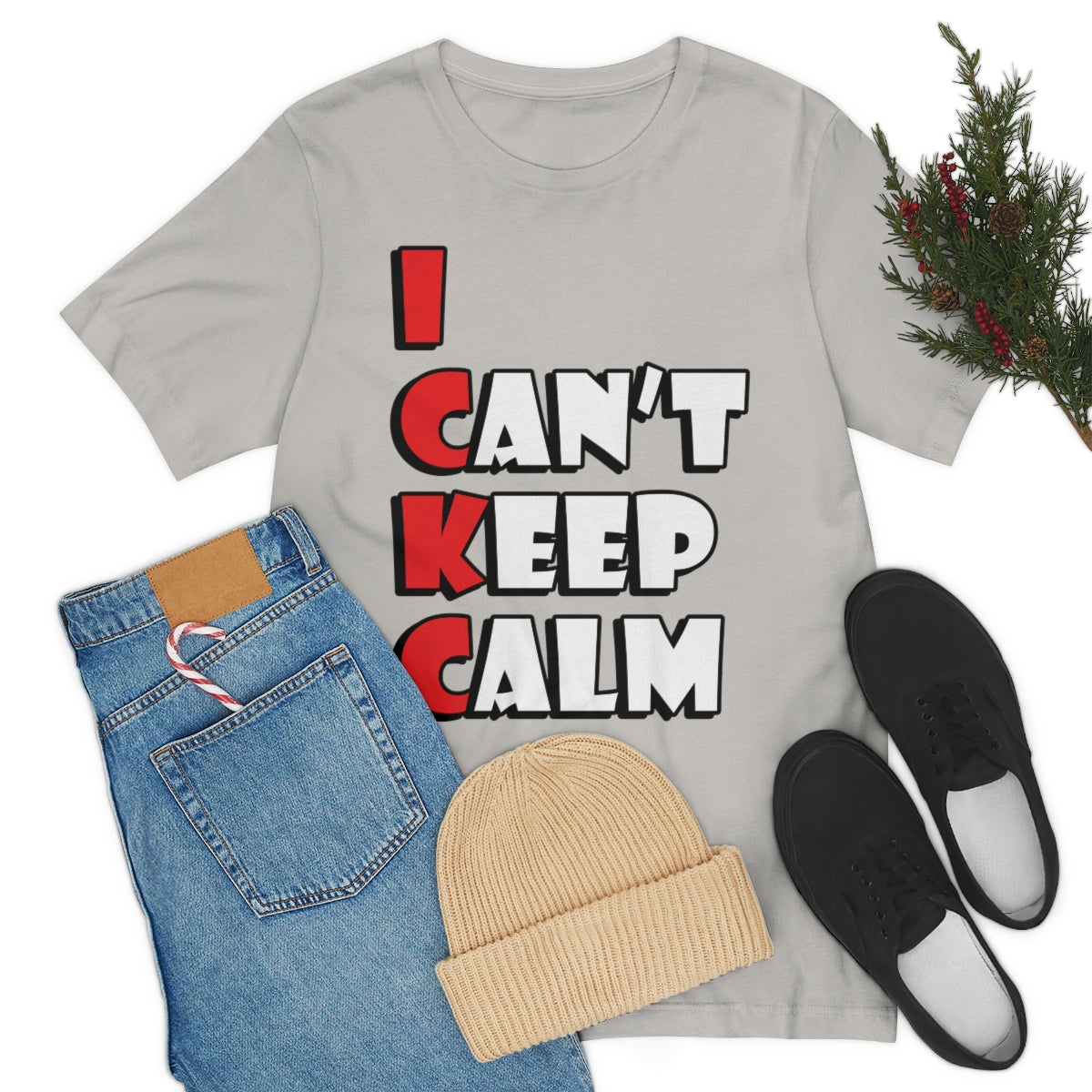 I Can`t Keep Calm Funny Anti Stress Humor Quotes Unisex Jersey Short Sleeve T-Shirt Ichaku [Perfect Gifts Selection]