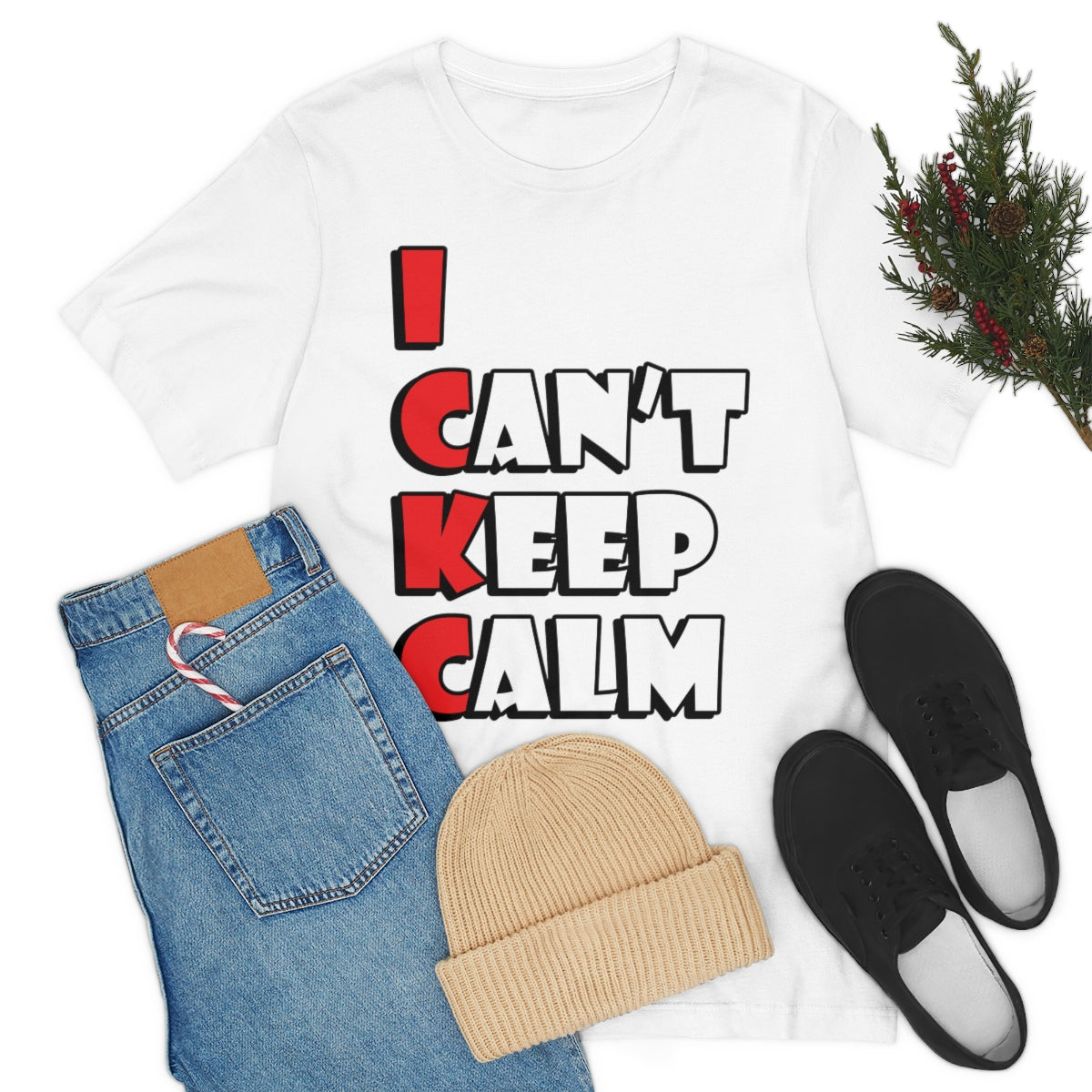 I Can`t Keep Calm Funny Anti Stress Humor Quotes Unisex Jersey Short Sleeve T-Shirt Ichaku [Perfect Gifts Selection]